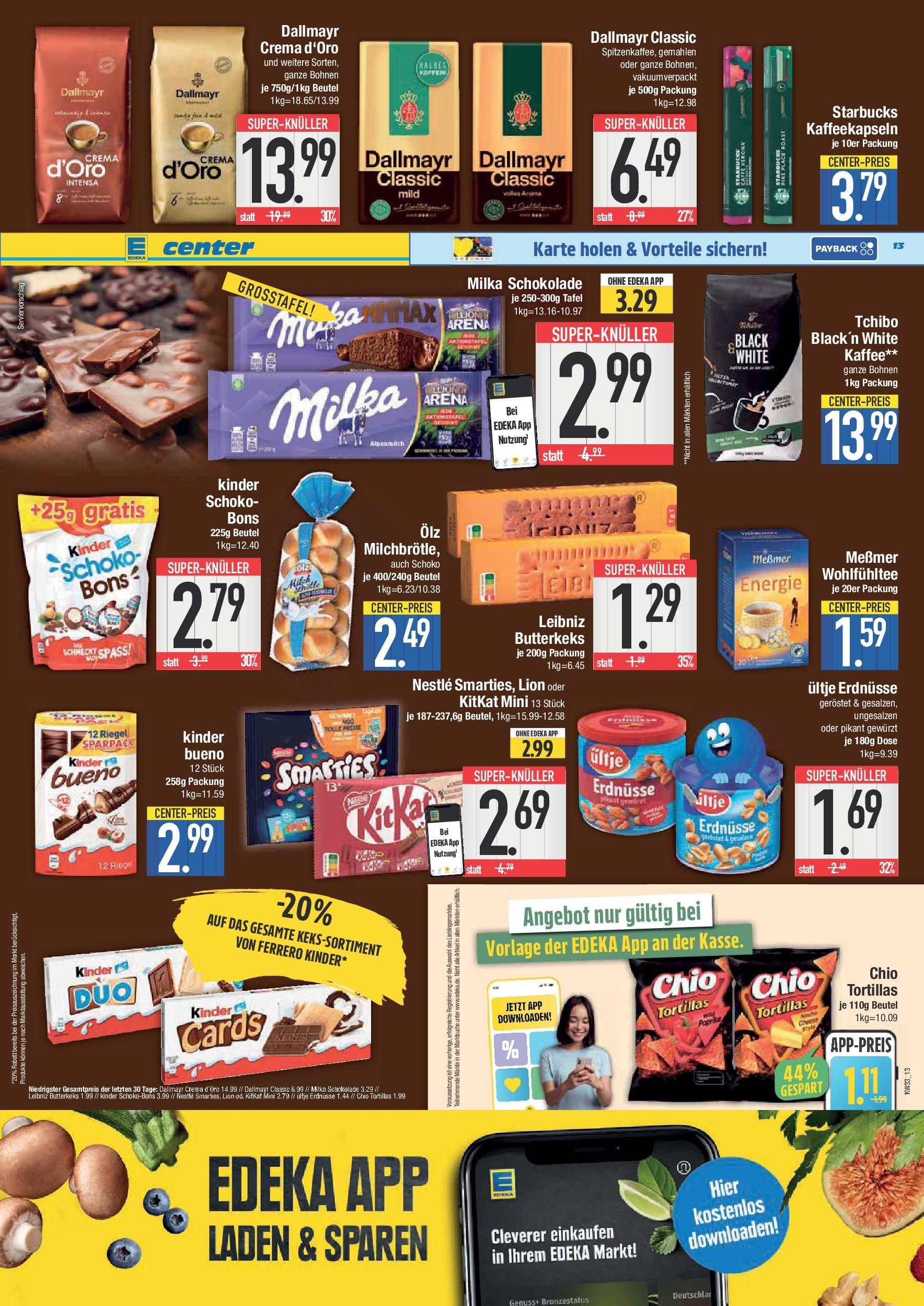 Edeka prospekt Bad Reichenhall	 (ab 11.08.2025) » Angebote Online | Seite: 13 | Produkte: Erdnüsse, Milka schokolade, Messmer, Chio tortillas