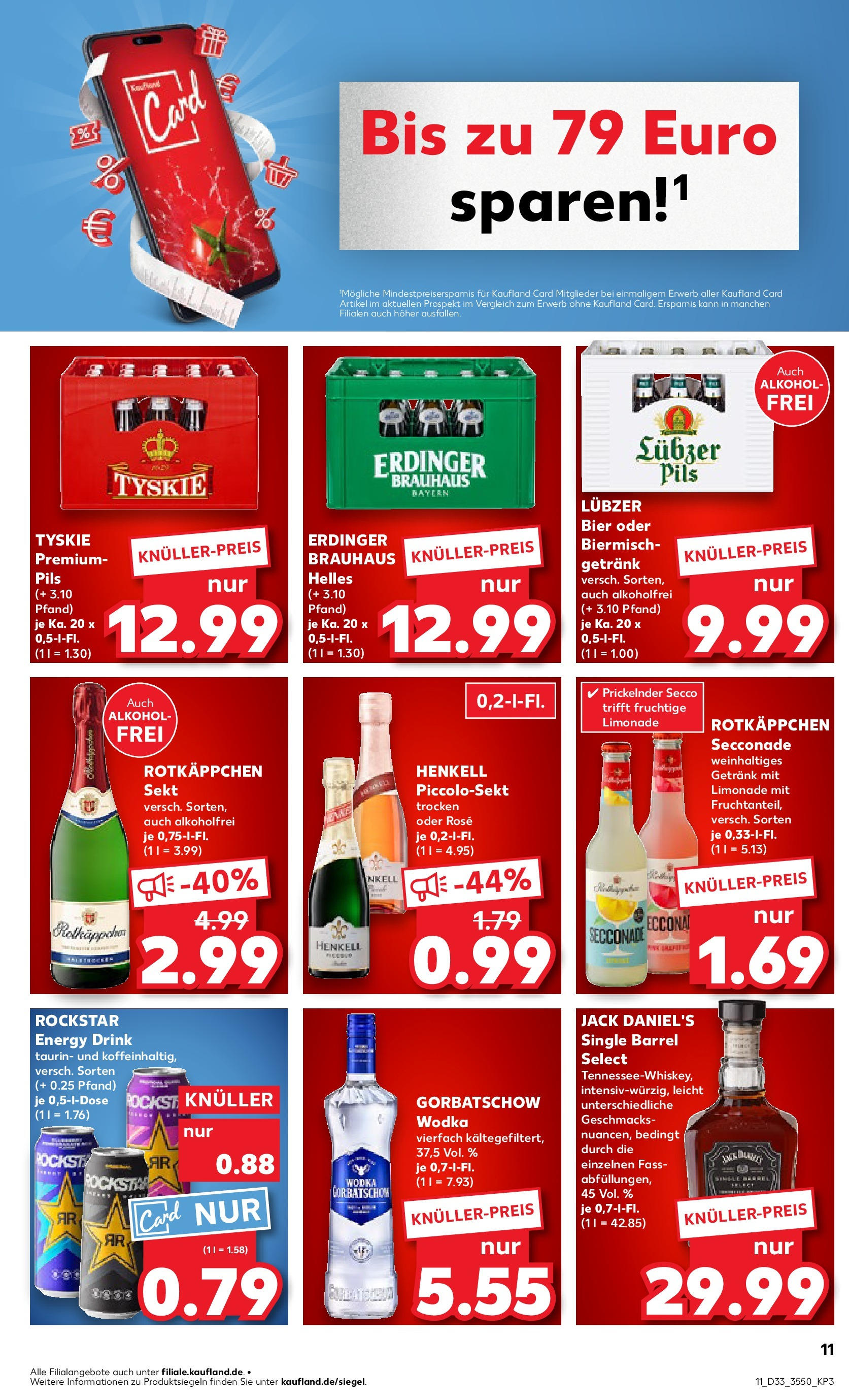 Prospekt Kaufland ab 14.08.2025 » Angebote und Werbung Online | Seite: 11 | Produkte: Rockstar energy, Sekt, Vodka, Whiskey Prospekt Kaufland ab 14.08.2025 » Angebote Online zum Blättern | Seite: 11 | Produkte: Rockstar energy, Sekt, Vodka, Whiskey