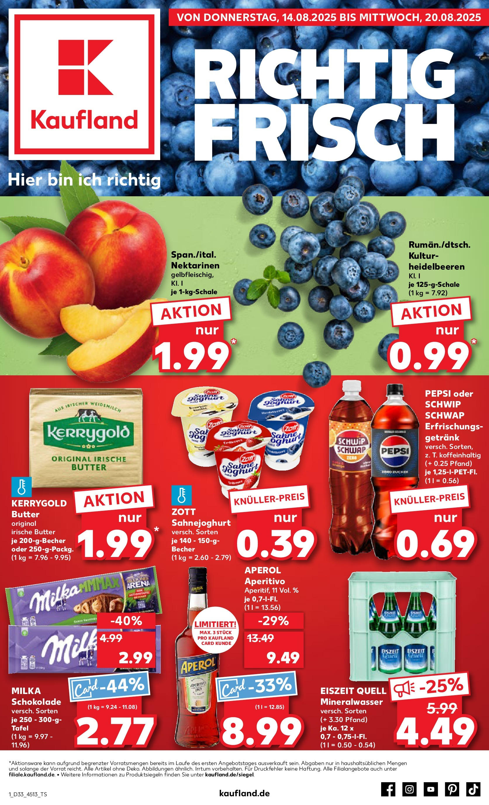 Prospekt Kaufland ab 14.08.2025 » Angebote und Werbung Online | Seite: 1 | Produkte: Butter, Milka schokolade, Aperol, Kerrygold butter Prospekt Kaufland ab 14.08.2025 » Angebote Online zum Blättern | Seite: 1 | Produkte: Butter, Milka schokolade, Aperol, Kerrygold butter