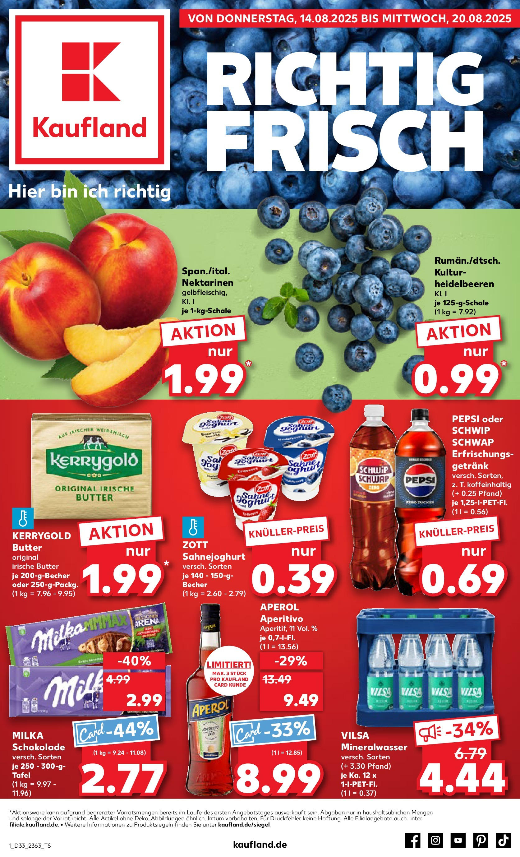 Prospekt Kaufland ab 14.08.2025 » Angebote und Werbung Online | Seite: 1 | Produkte: Butter, Milka schokolade, Schwip schwap, Aperol Prospekt Kaufland ab 14.08.2025 » Angebote Online zum Blättern | Seite: 1 | Produkte: Butter, Milka schokolade, Schwip schwap, Aperol
