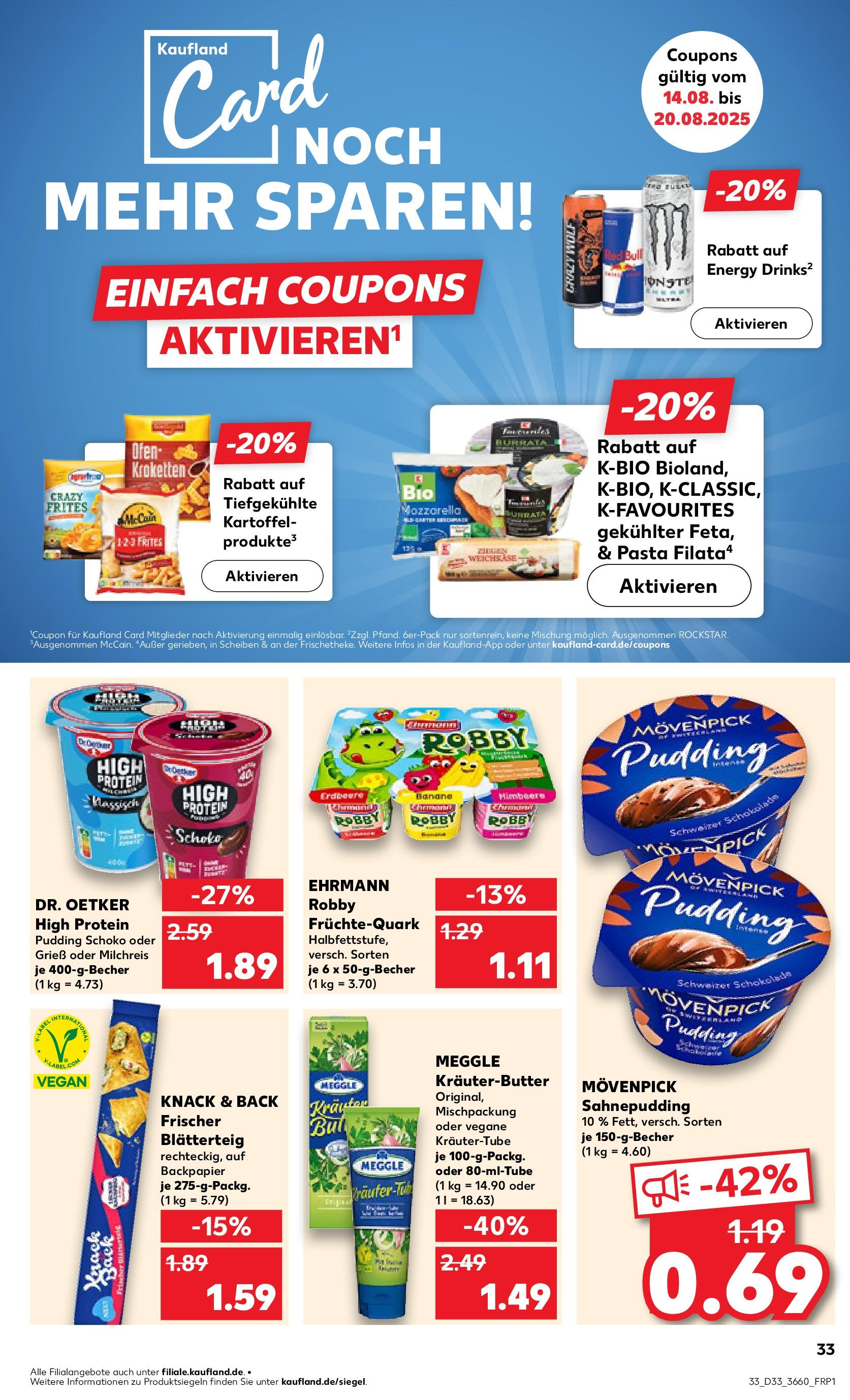 Prospekt Kaufland ab 14.08.2025 » Angebote und Werbung Online | Seite: 33 | Produkte: Kräuterbutter, Pudding, Burrata, Pasta Prospekt Kaufland ab 14.08.2025 » Angebote Online zum Blättern | Seite: 33 | Produkte: Kräuterbutter, Pudding, Burrata, Pasta
