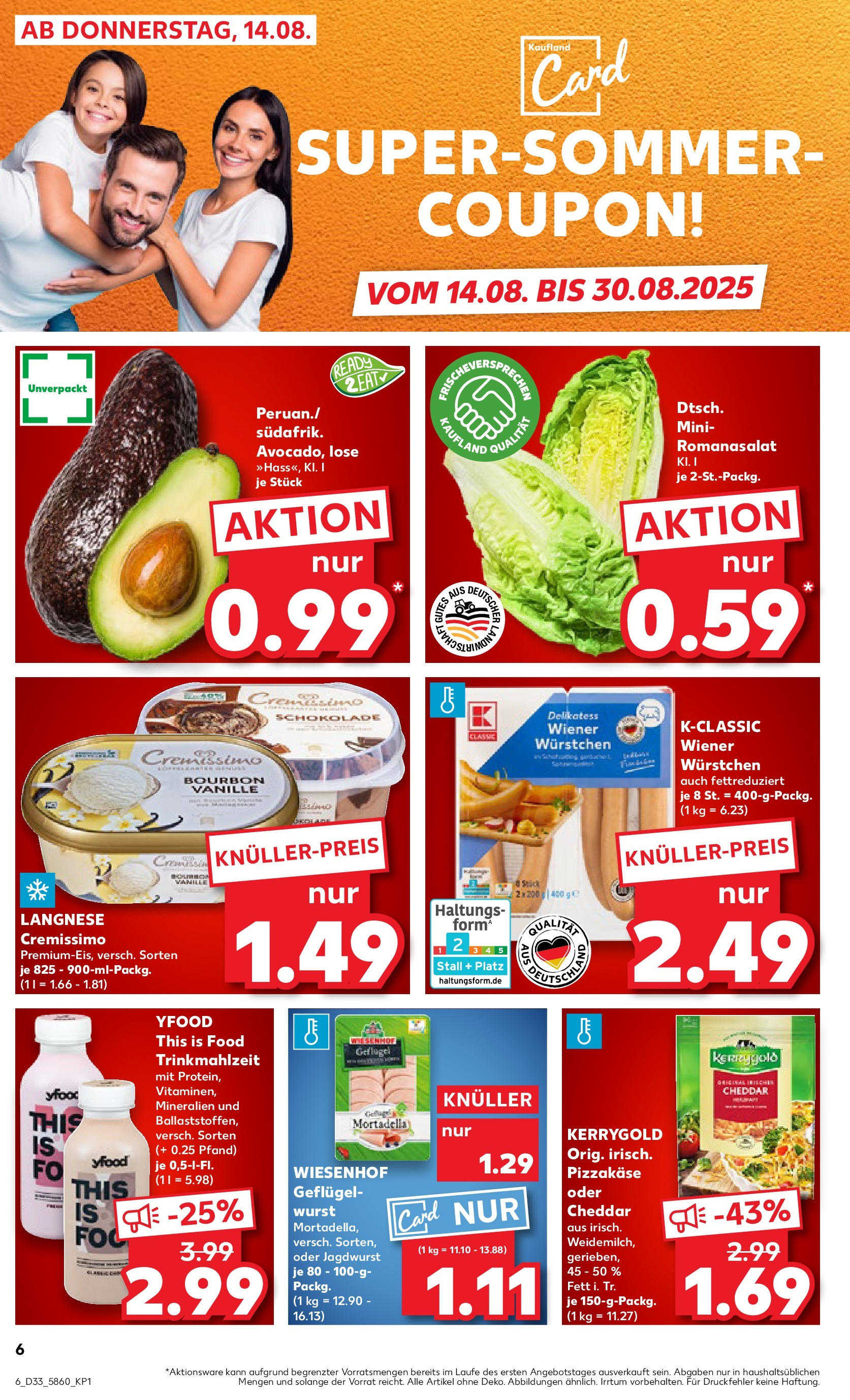 Prospekt Kaufland ab 14.08.2025 » Angebote und Werbung Online | Seite: 6 | Produkte: Langnese cremissimo, Avocado, Wurst, Bourbon Prospekt Kaufland ab 14.08.2025 » Angebote Online zum Blättern | Seite: 6 | Produkte: Langnese cremissimo, Avocado, Wurst, Bourbon