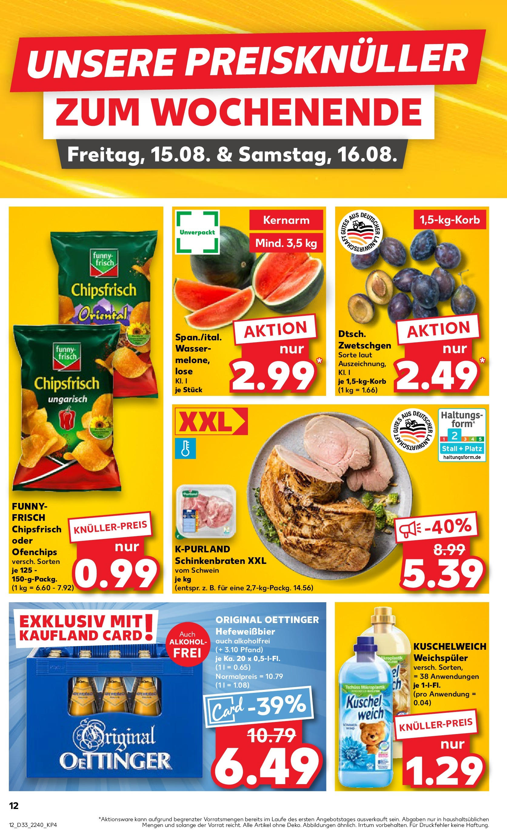 Prospekt Kaufland ab 14.08.2025 » Angebote und Werbung Online | Seite: 12 | Produkte: Oettinger, Wasser, Weichspüler, Chips Prospekt Kaufland ab 14.08.2025 » Angebote Online zum Blättern | Seite: 12 | Produkte: Oettinger, Wasser, Weichspüler, Chips