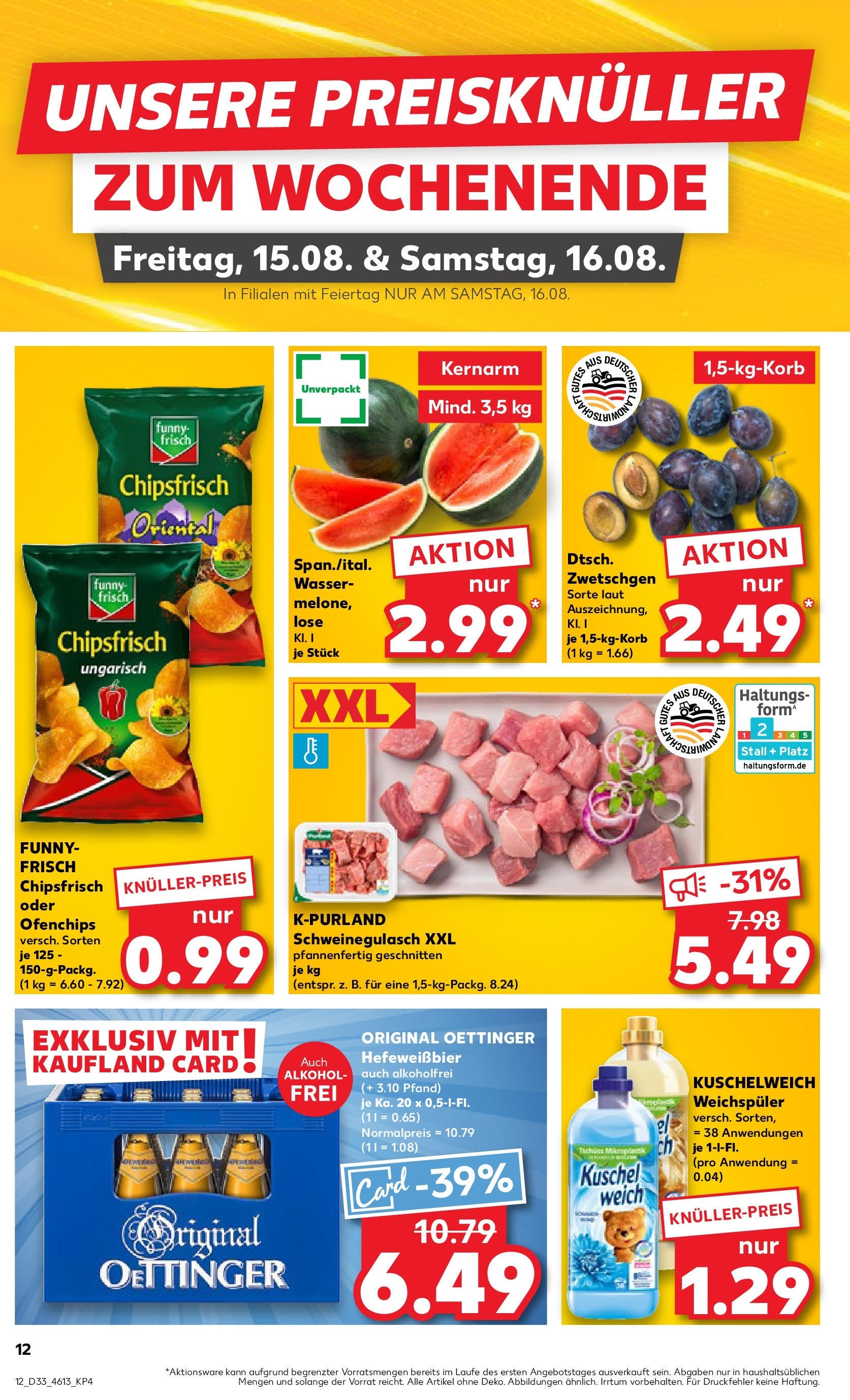 Prospekt Kaufland ab 14.08.2025 » Angebote Online zum Blättern | Seite: 12 | Produkte: Schweinegulasch, Zwetschgen, Wasser, Wassermelone