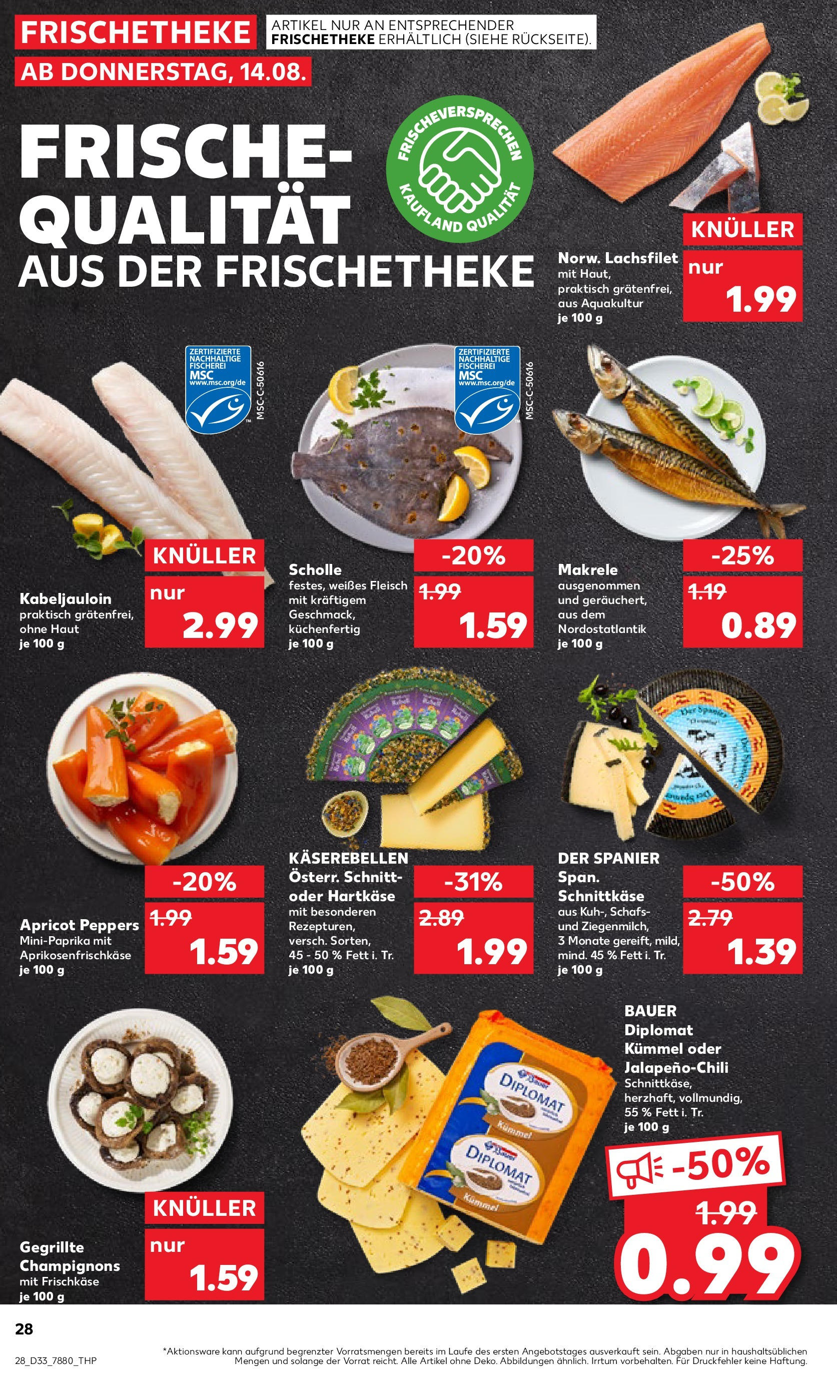 Prospekt Kaufland ab 14.08.2025 » Angebote und Werbung Online | Seite: 28 | Produkte: Champignons, Fleisch, Frischkase Prospekt Kaufland ab 14.08.2025 » Angebote Online zum Blättern | Seite: 28 | Produkte: Champignons, Fleisch, Frischkase