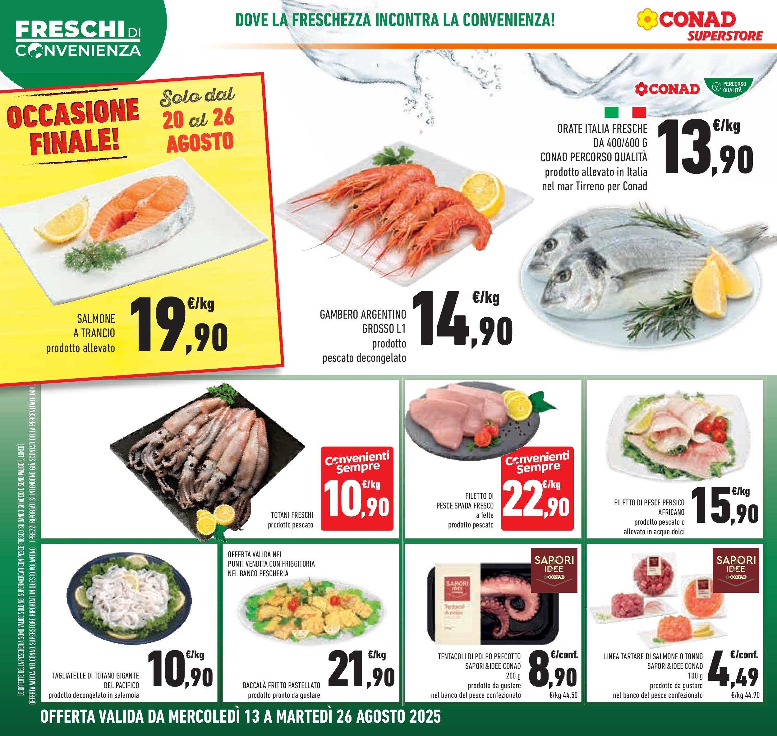 Volantino Conad dal 12/08/2025 > Anteprima - Agosto | Pagina: 6 | Prodotti: Tagliatelle, Polpo, Totano, Pesce spada