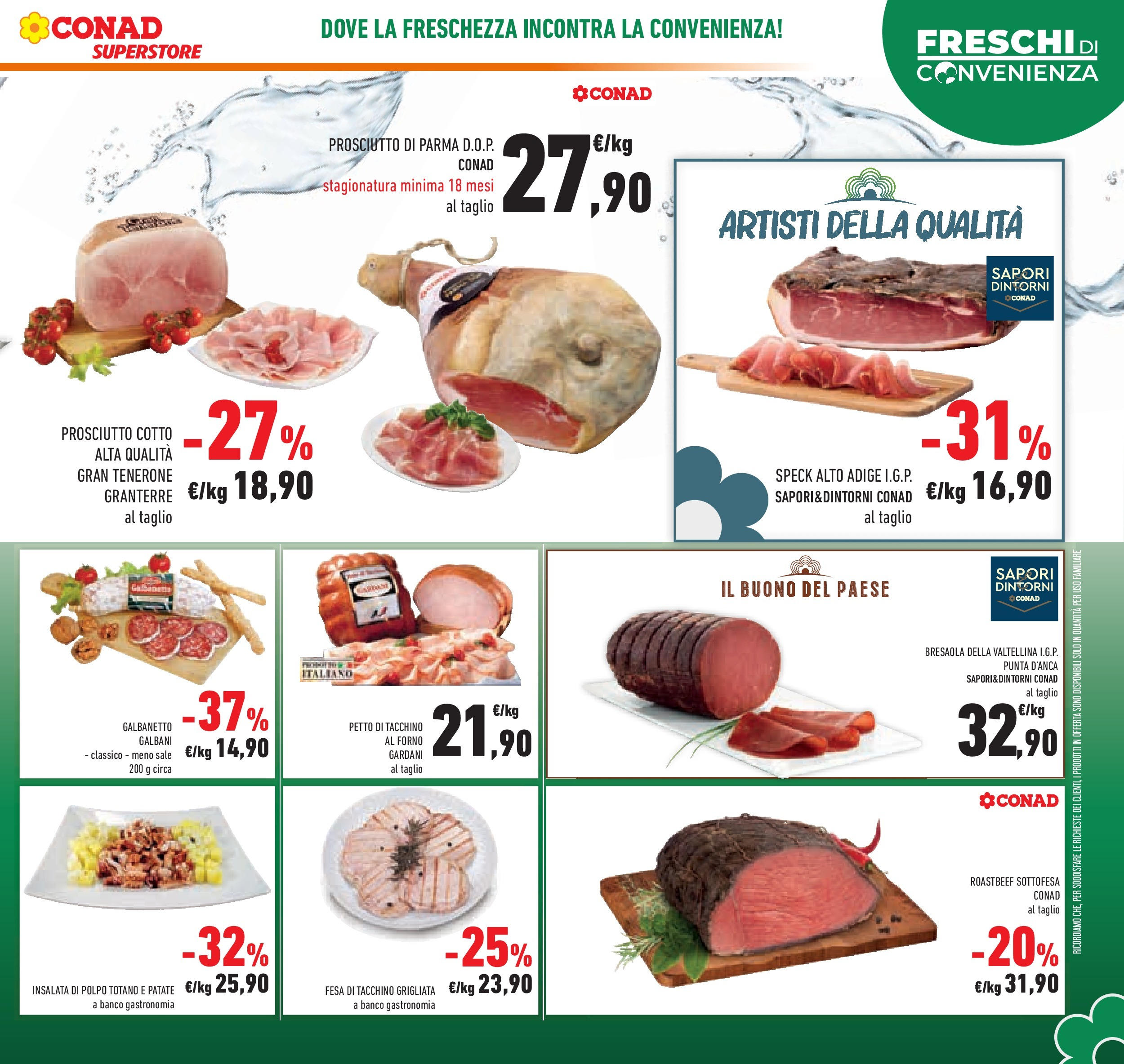 Volantino Conad dal 12/08/2025 > Anteprima - Agosto | Pagina: 7 | Prodotti: Speck, Prosciutto Cotto, Insalata, Totano