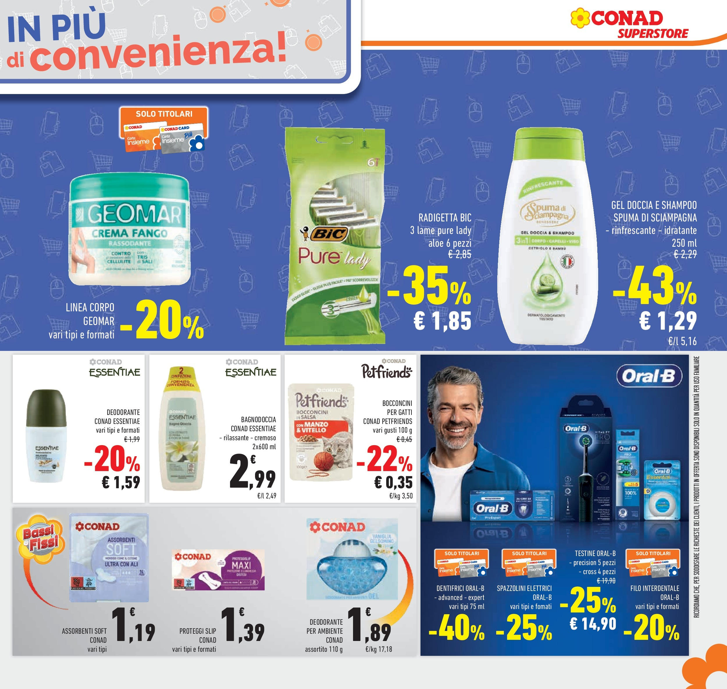 Volantino Conad dal 12/08/2025 > Anteprima - Agosto | Pagina: 33 | Prodotti: Shampoo, Deodorante, Filo interdentale, Slip