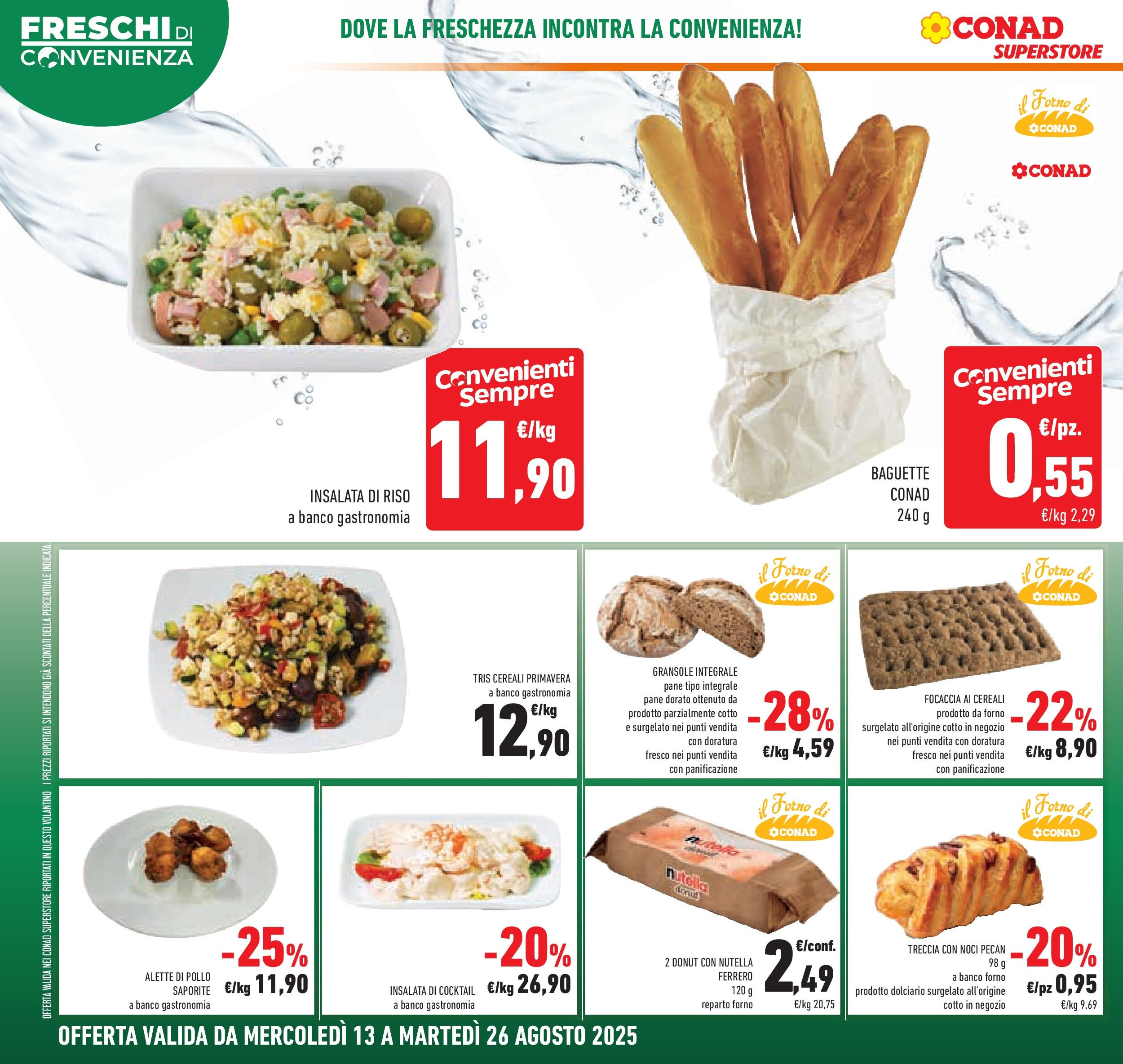 Volantino Conad dal 12/08/2025 > Anteprima - Agosto | Pagina: 10 | Prodotti: Cereali, Focaccia, Forno, Il forno