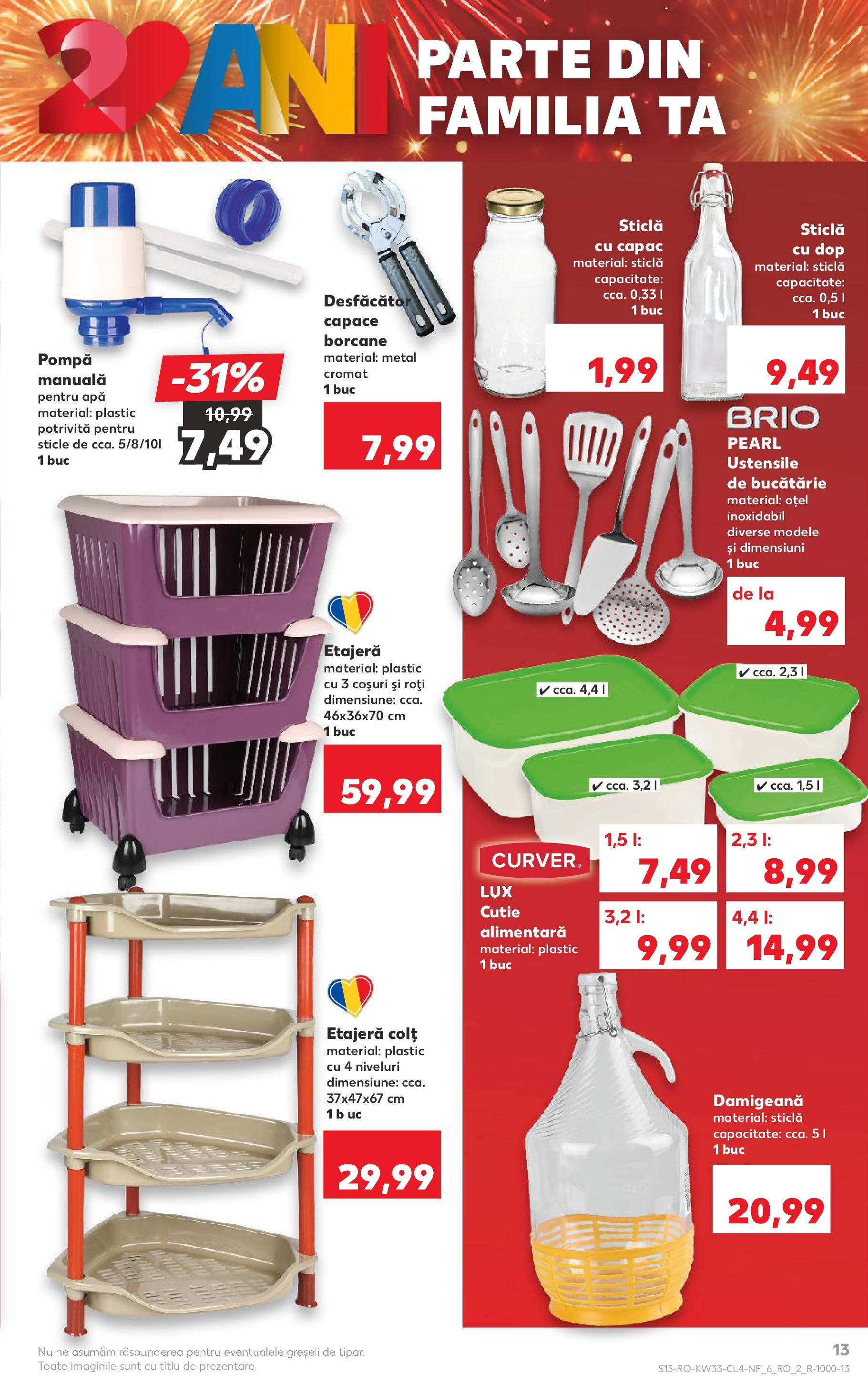 Catalog Kaufland - Tulcea 13.08.2025 - Revista si Oferta | Pagină: 13 | Produse: Bucătărie, Cutie, Etajeră, Apă