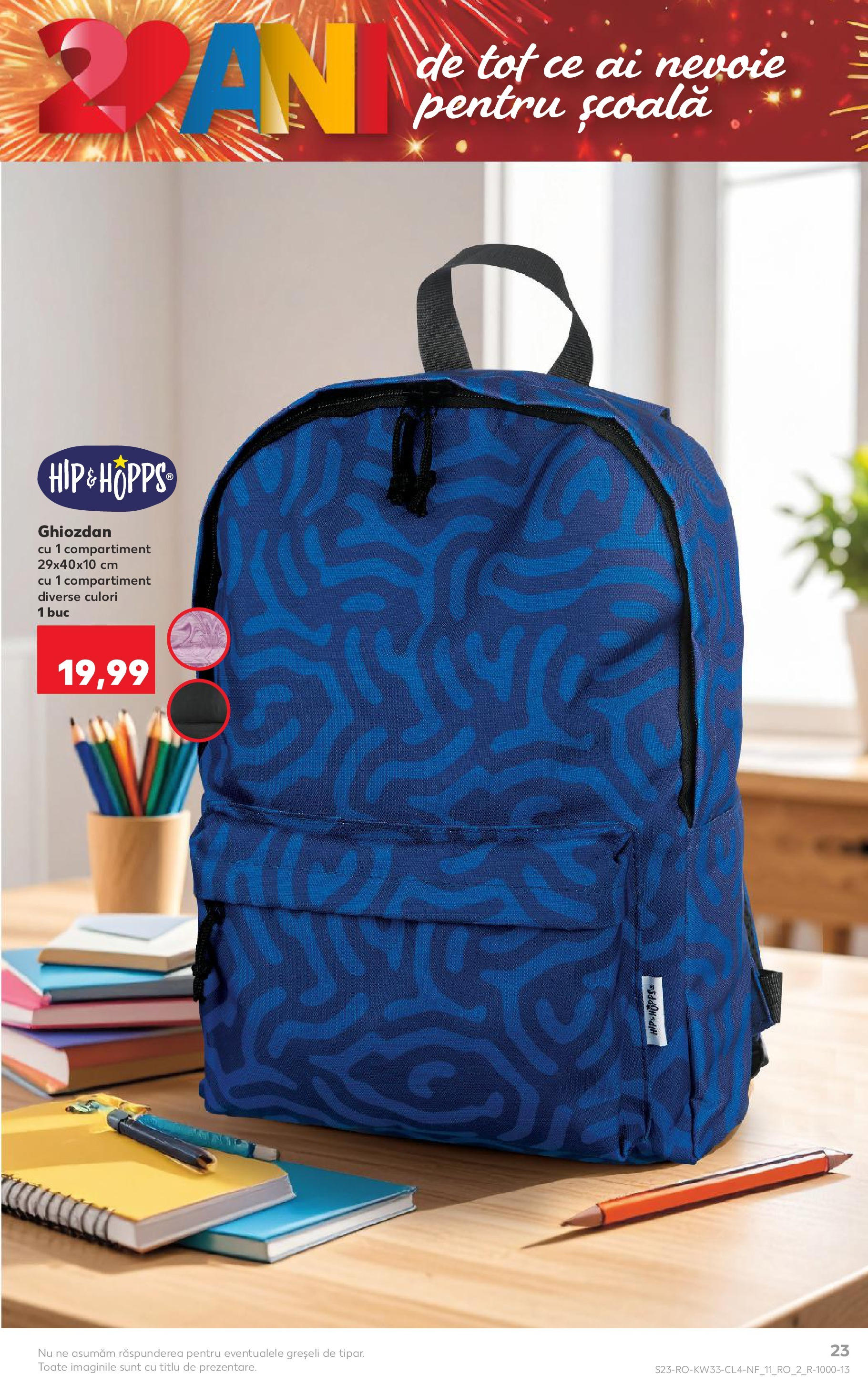 Catalog Kaufland - Tulcea 13.08.2025 - Revista si Oferta | Pagină: 23 | Produse: Ghiozdan