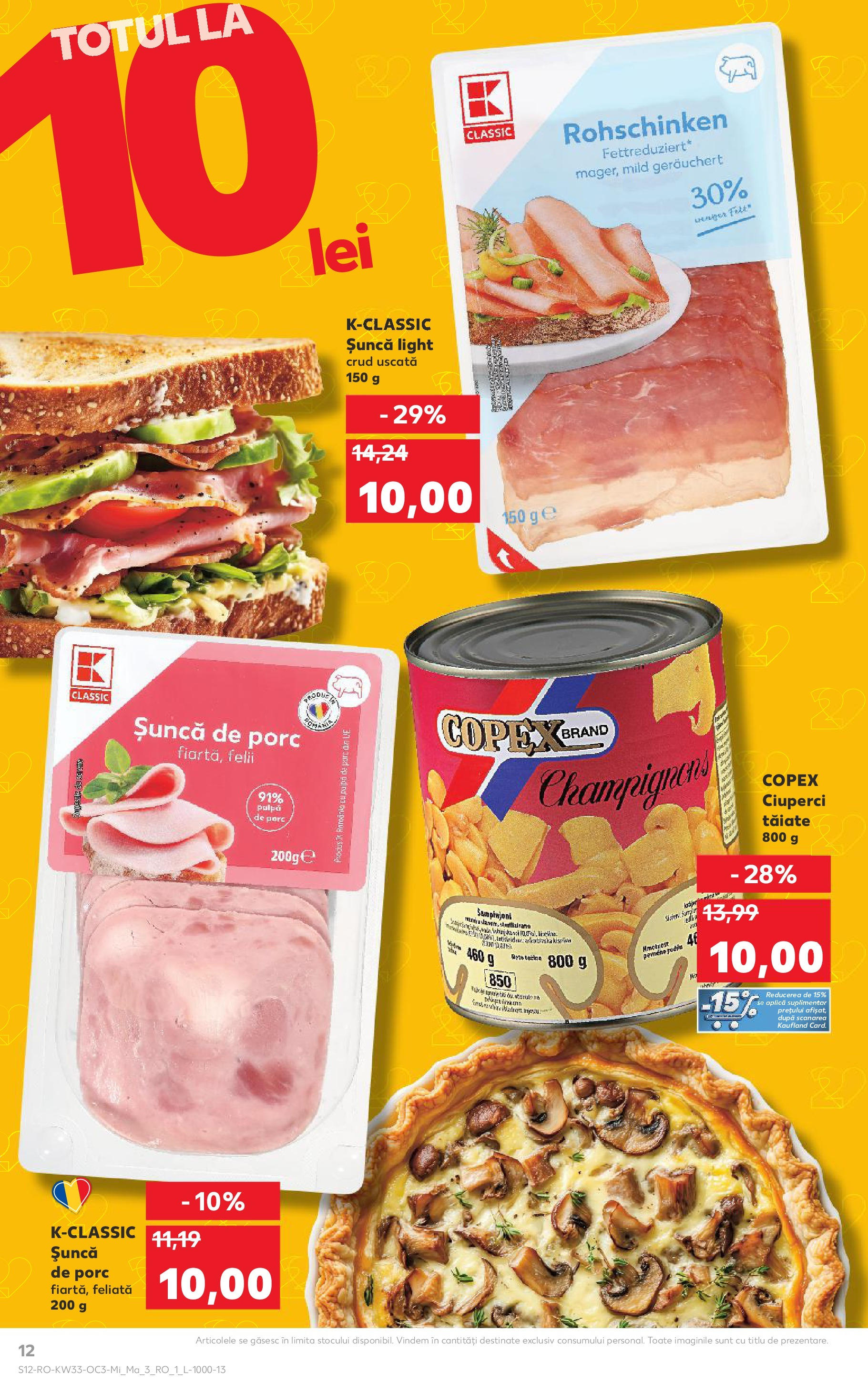 Catalog Kaufland - București 13.08.2025 - Revista si Oferta | Pagină: 12 | Produse: Ciuperci, Șuncă