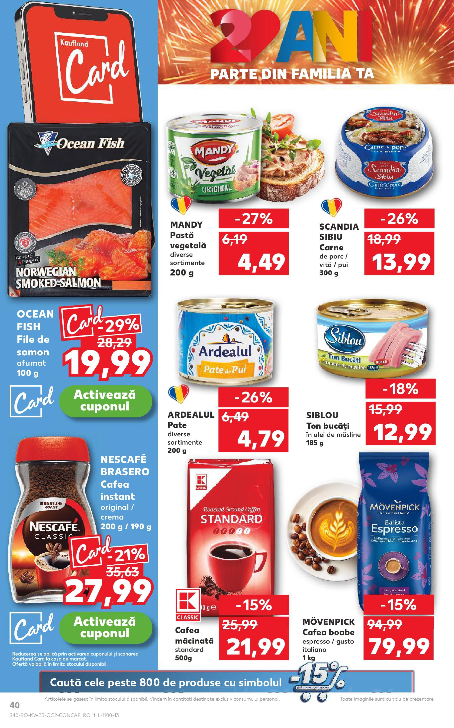 Catalog Kaufland - Arad 13.08.2025 || Revista si Oferte | Pagină: 40 | Produse: Pate, Chaussures de ski, Cafea, Pește Catalog Kaufland - Arad 13.08.2025 - Revista si Oferta | Pagină: 40 | Produse: Pate, Chaussures de ski, Cafea, Pește