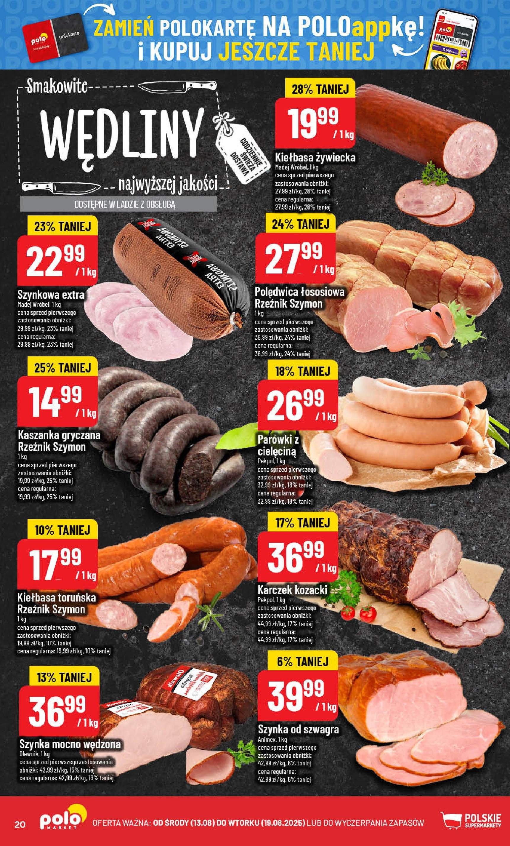 POLOmarket gazetka od jutra (13.08.2025) - Nowa PDF | Strona: 20 | Produkty: Kiełbasa, Kaszanka, Szynka, Wędliny