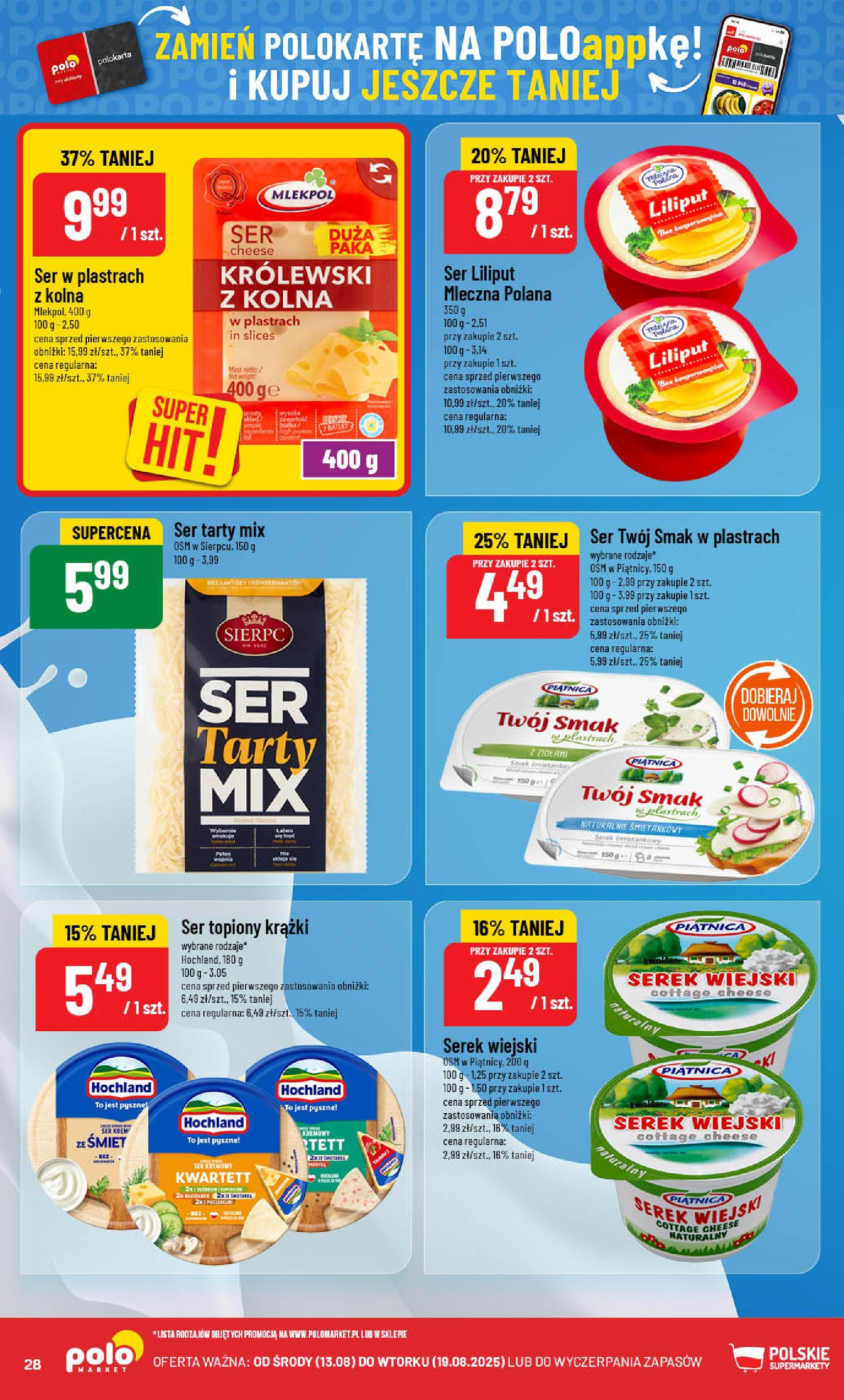POLOmarket gazetka od jutra (13.08.2025) - Nowa PDF | Strona: 28 | Produkty: Top, Ser topiony, Serek, Serek wiejski