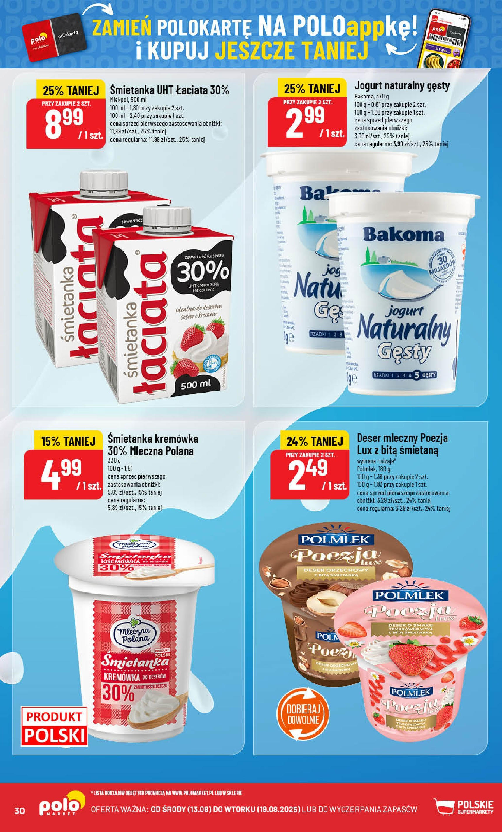 POLOmarket gazetka od jutra (13.08.2025) - Nowa PDF | Strona: 30 | Produkty: Jogurt naturalny gęsty, Jogurt naturalny, Jogurt, Śmietanka kremówka