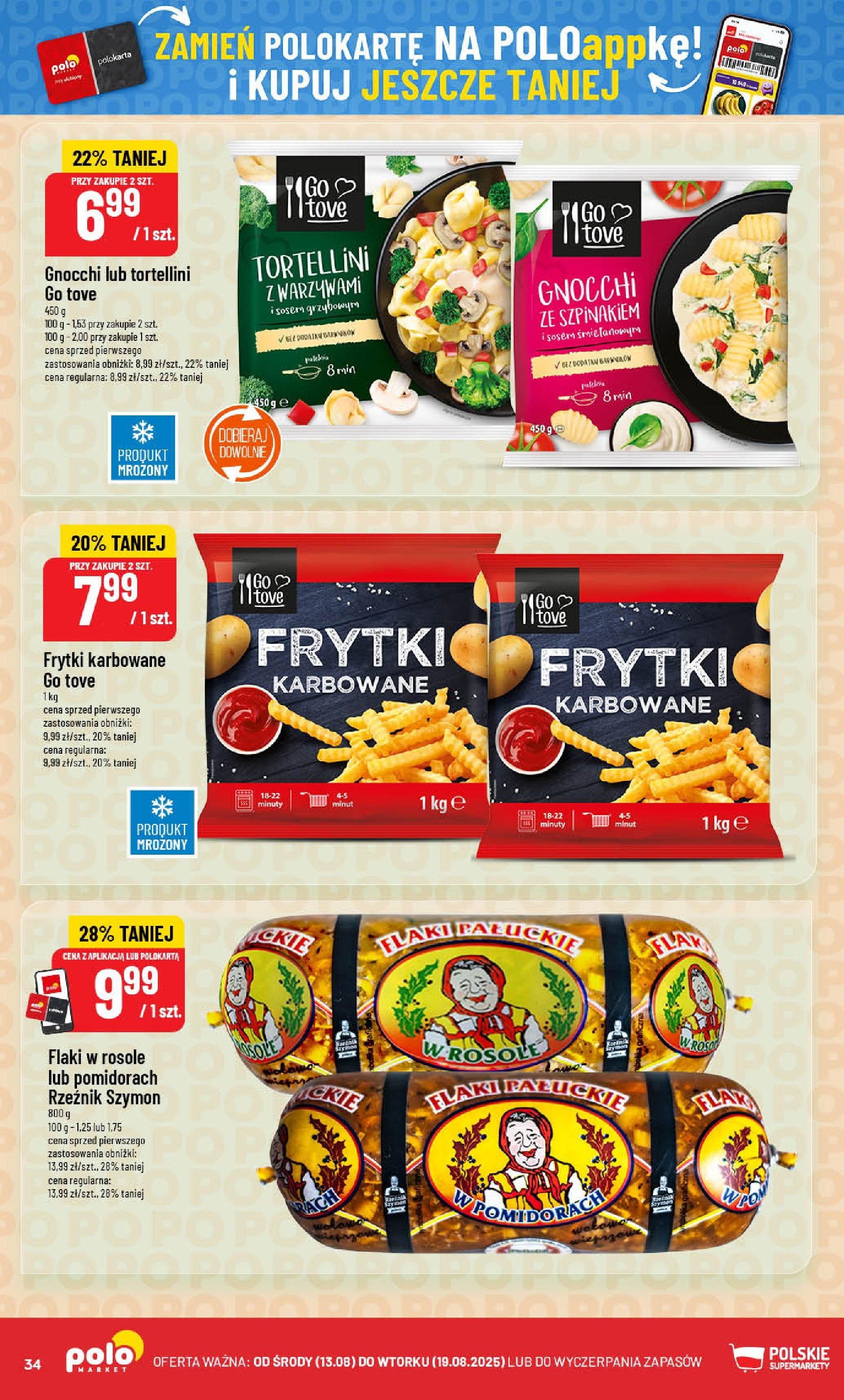 POLOmarket gazetka od jutra (13.08.2025) - Nowa PDF | Strona: 34 | Produkty: Flaki w rosole, Flaki, Frytki karbowane, Frytki
