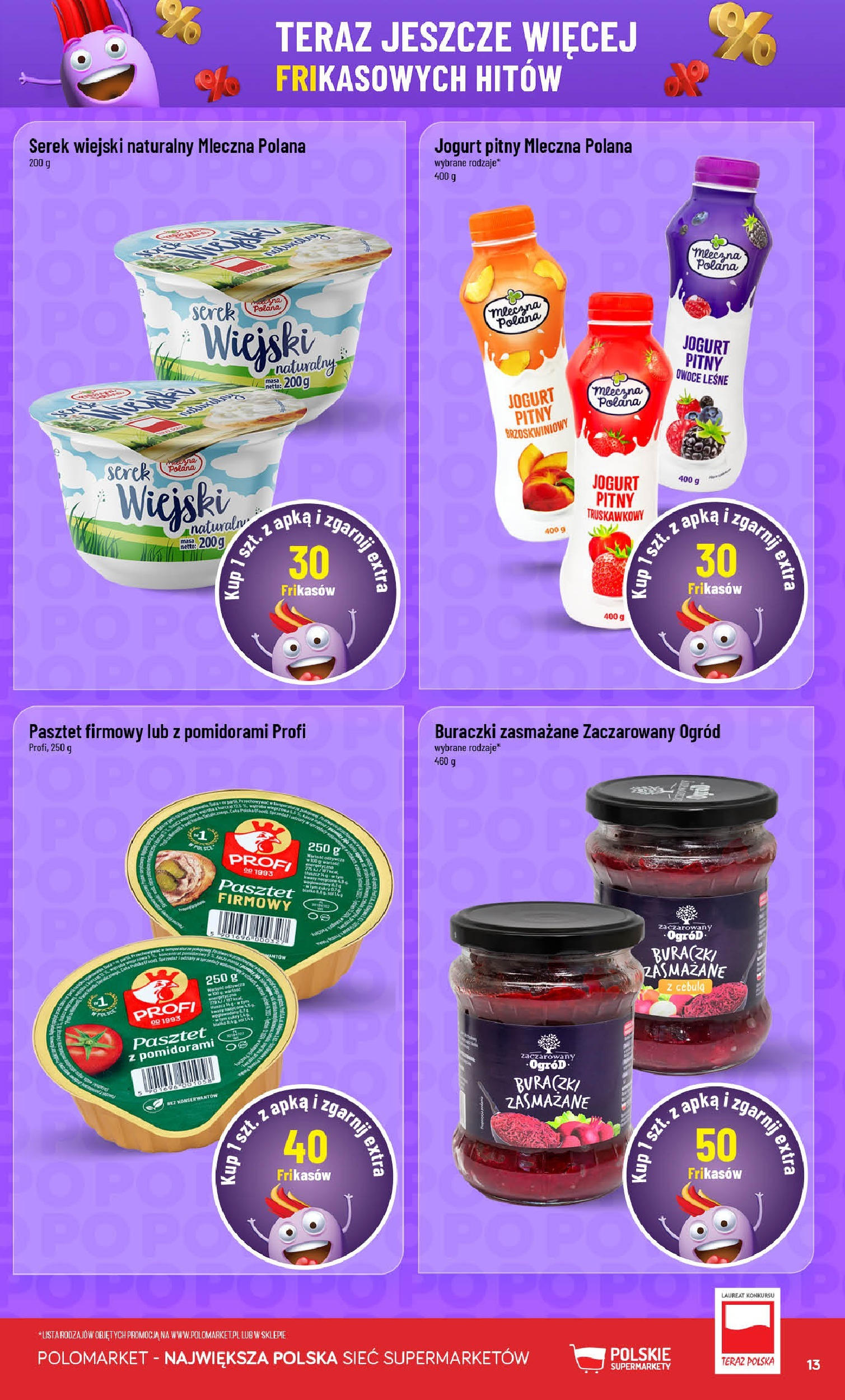 POLOmarket gazetka od jutra (13.08.2025) | Nowa PDF | Strona: 13 | Produkty: Serek, Serek wiejski, Jogurt, Owoce POLOmarket gazetka od jutra (13.08.2025) - Nowa PDF | Strona: 13 | Produkty: Serek, Serek wiejski, Jogurt, Owoce