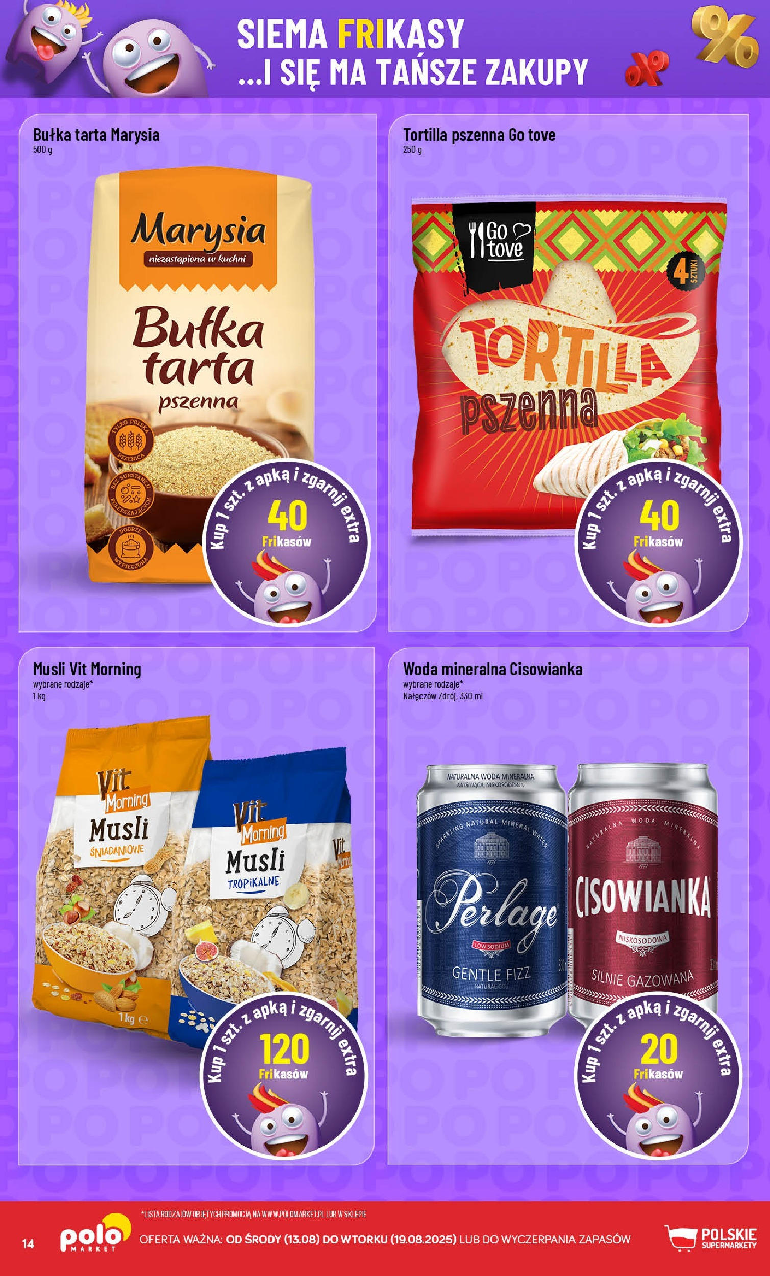 POLOmarket gazetka od jutra (13.08.2025) | Nowa PDF | Strona: 14 | Produkty: Bułka tarta, Tortilla, Bułka, Woda POLOmarket gazetka od jutra (13.08.2025) - Nowa PDF | Strona: 14 | Produkty: Bułka tarta, Tortilla, Bułka, Woda
