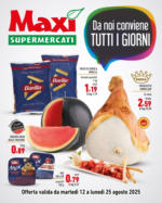 Maxi Supermercati Da noi conviene tutti i giorni - al 25.08.2025