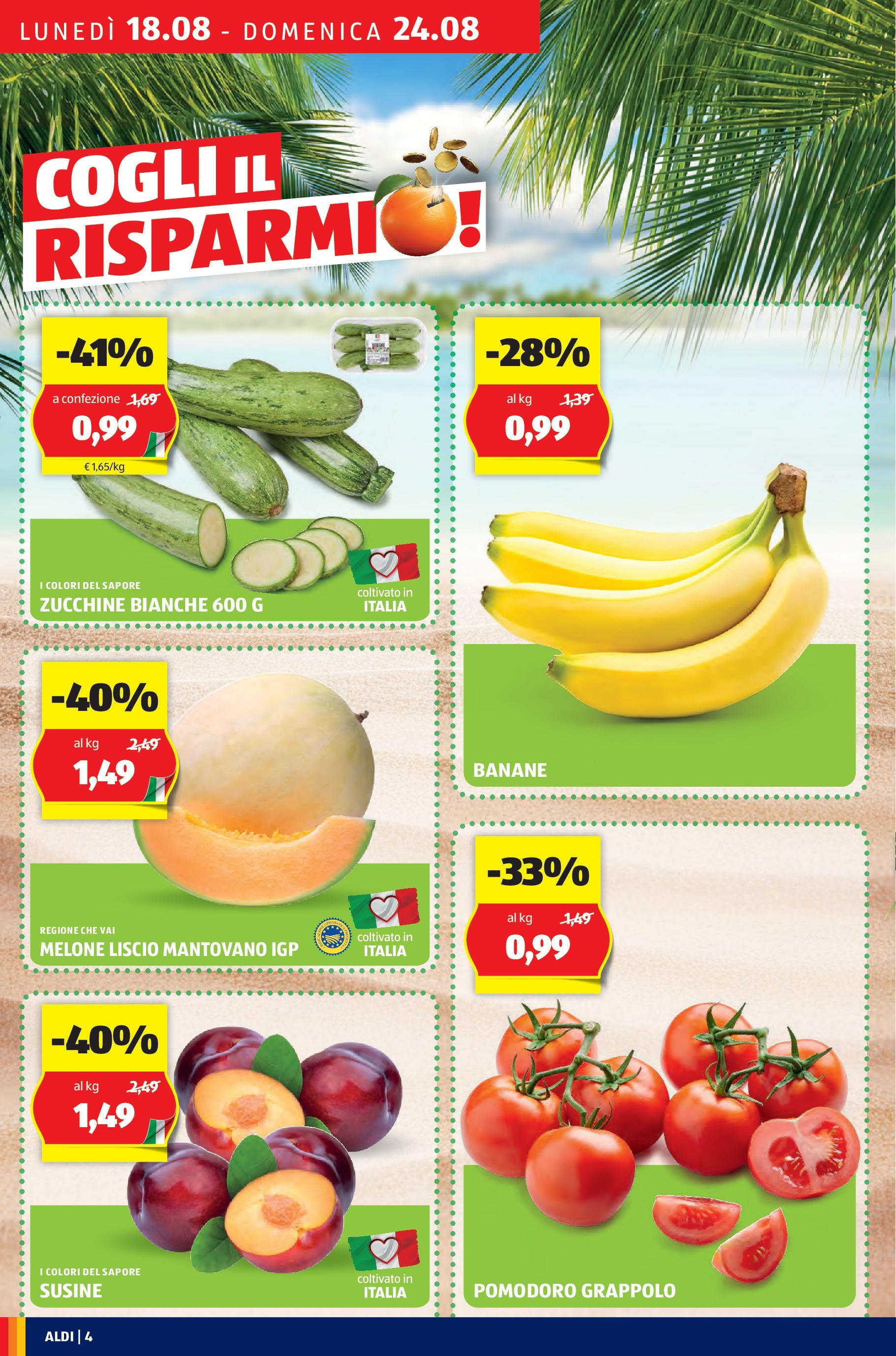 Nuovo Aldi - Questa settimana da ALDI... dal 17/08/2025 > offerte anteprima 🛍️ | Pagina: 4 | Prodotti: Melone, The, Zucchine, Susine