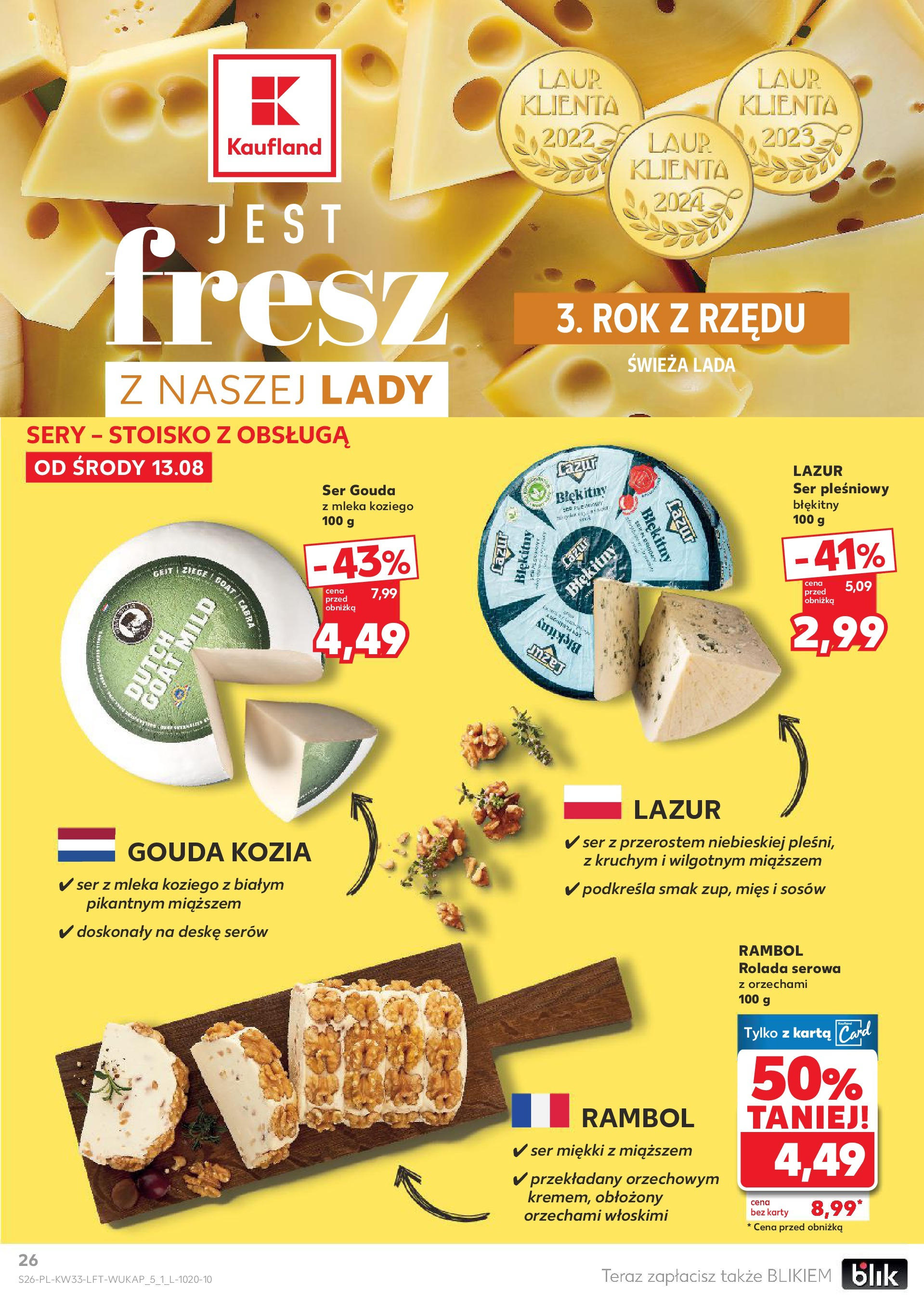 Kaufland gazetka (13.08.2025) - od jutra | Strona: 26 | Produkty: Ser pleśniowy, Rolada, Mleka, Ser gouda Kaufland gazetka od 13.08.2025 - od jutra PDF | Strona: 26 | Produkty: Ser pleśniowy, Rolada, Mleka, Ser gouda
