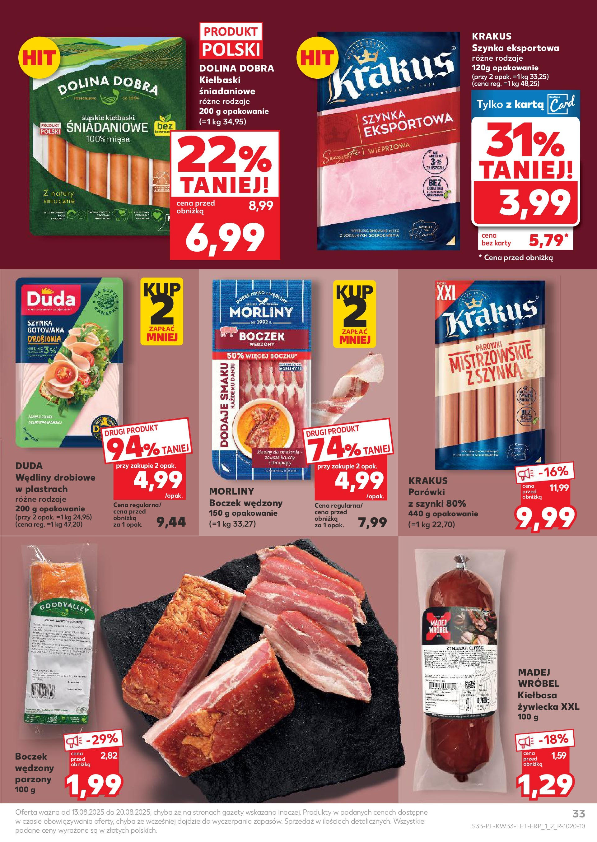 Kaufland gazetka (13.08.2025) - od jutra | Strona: 33 | Produkty: Kiełbasa, Parówki, Szynka, Wędliny Kaufland gazetka od 13.08.2025 - od jutra PDF | Strona: 33 | Produkty: Kiełbasa, Parówki, Szynka, Wędliny