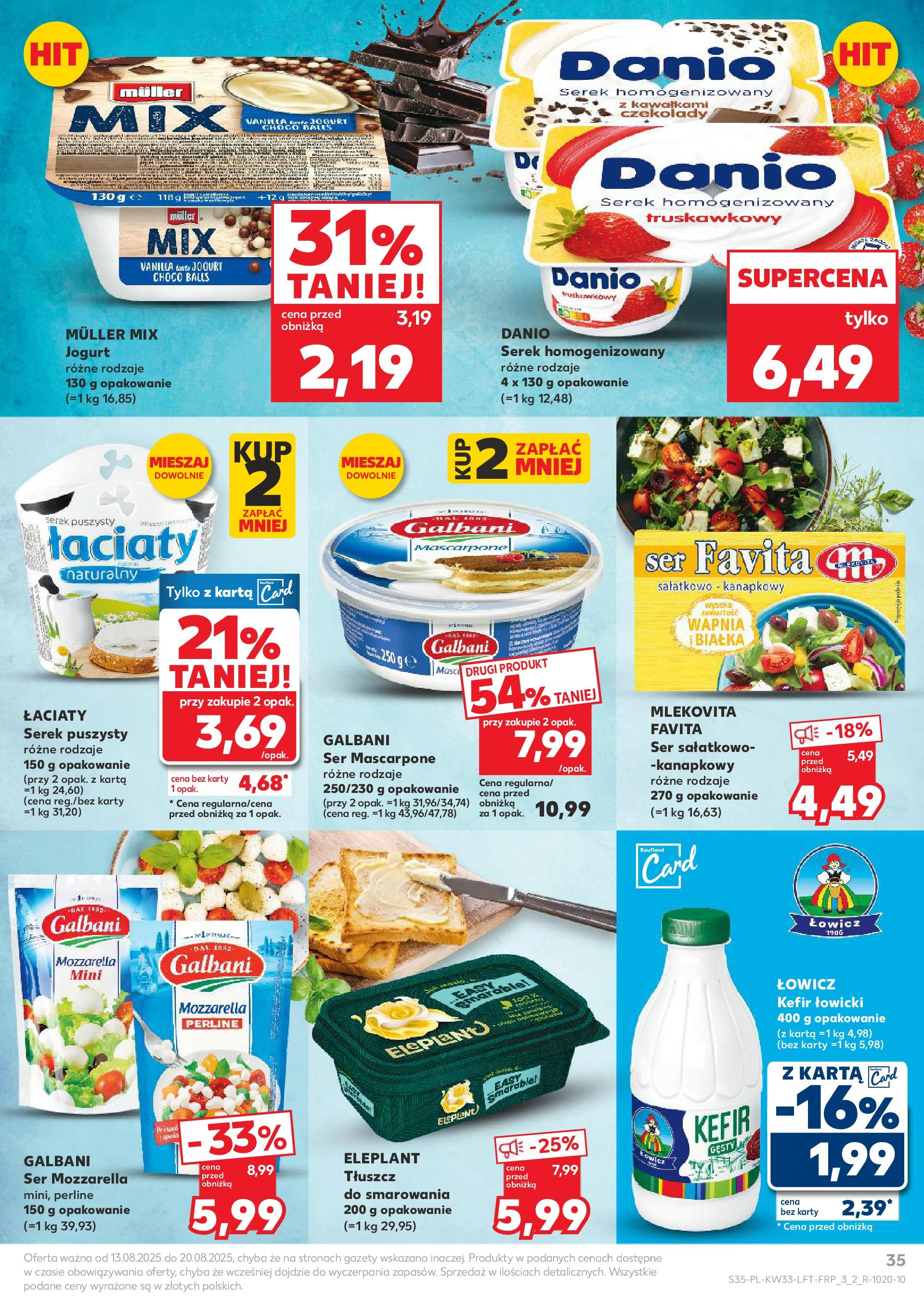 Kaufland gazetka (13.08.2025) - od jutra | Strona: 35 | Produkty: Czekolady, Serek homogenizowany, Mascarpone, Mozzarella Kaufland gazetka od 13.08.2025 - od jutra PDF | Strona: 35 | Produkty: Czekolady, Serek homogenizowany, Mascarpone, Mozzarella