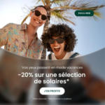 Générale Optique -20% sur une sélection de solaire - au 22.08.2025