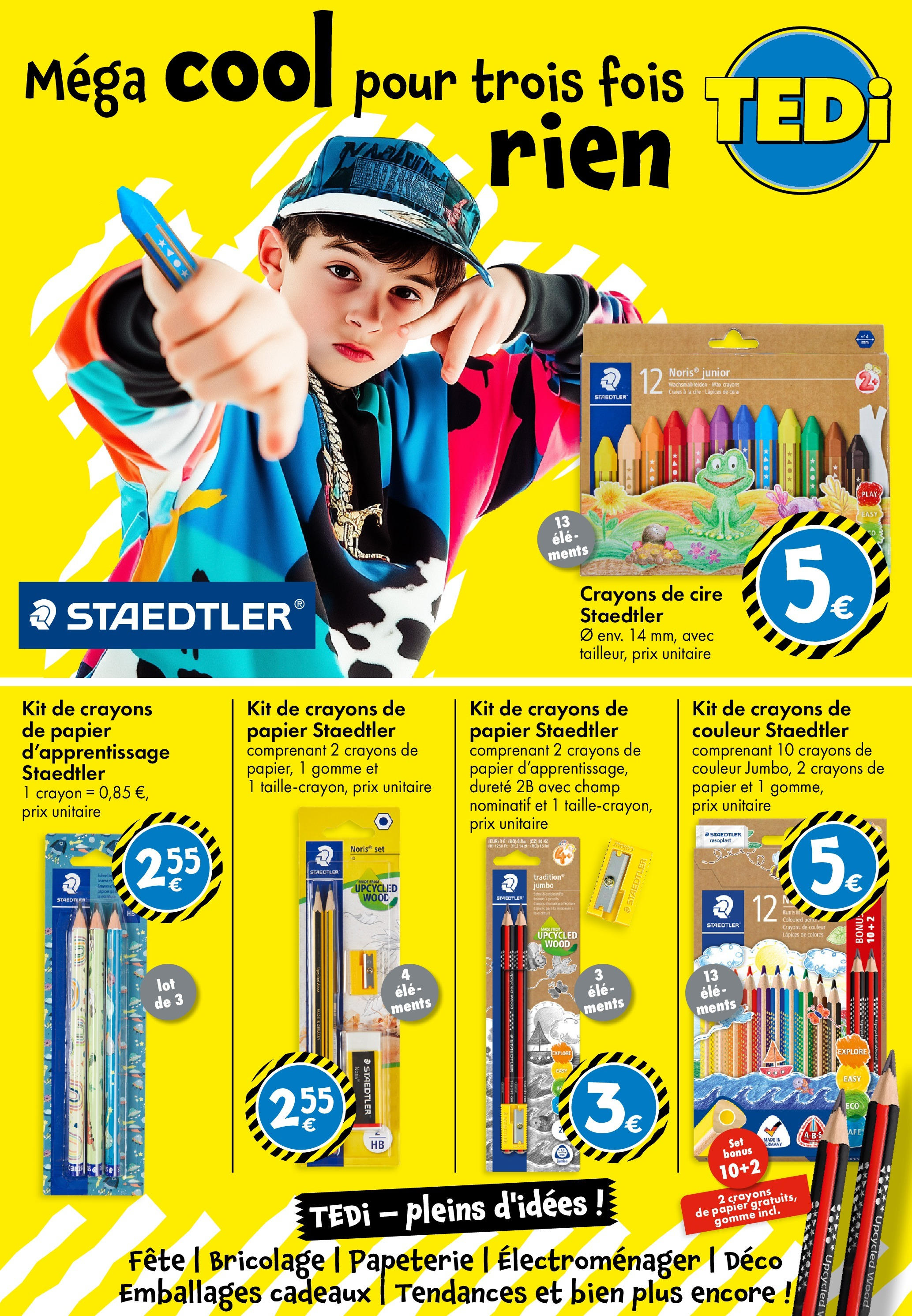 TEDi - Nouvelle Ouverture à partir du 13/08/2025 - promo en ligne | Page: 9 | Produits: Cire, Crayon, Crayons de couleur TEDi - Nouvelle Ouverture à partir du 13/08/2025 - promo en ligne | Page: 9 | Produits: Cire, Crayon, Crayons de couleur