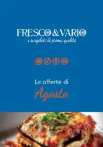 Fresco e Vario Le offerte di agosto - al 31.08.2025