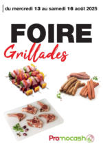 Promocash Foire Grillades - au 16.08.2025