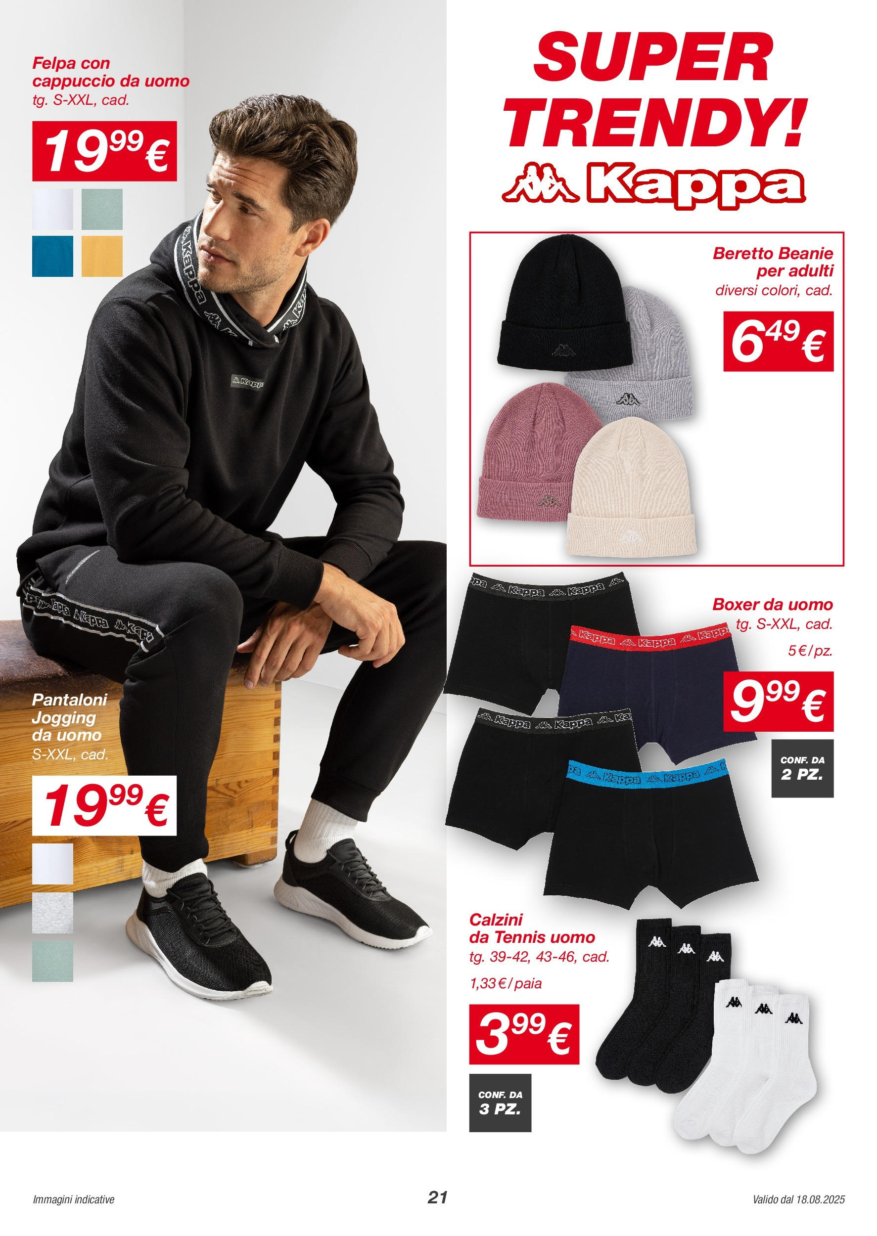 Nuovo Volantino KiK	 dal 17/08/2025 > offerte anteprima 🛍️ | Pagina: 21 | Prodotti: Felpa, Pantaloni, Boxer, Cappuccio