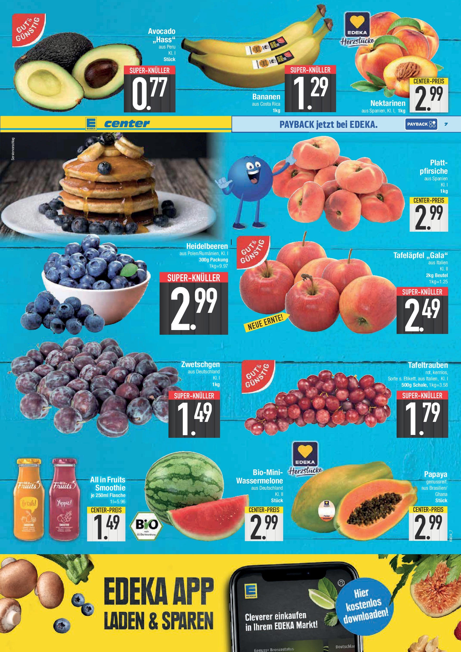 Edeka prospekt Bad Reichenhall (ab 17.08.2025) » Angebote Online | Seite: 7 | Produkte: Nektarinen, Bananen, Zwetschgen, Heidelbeeren Edeka prospekt Bad Reichenhall (ab 17.08.2025) » Angebote Online | Seite: 7 | Produkte: Nektarinen, Bananen, Zwetschgen, Heidelbeeren