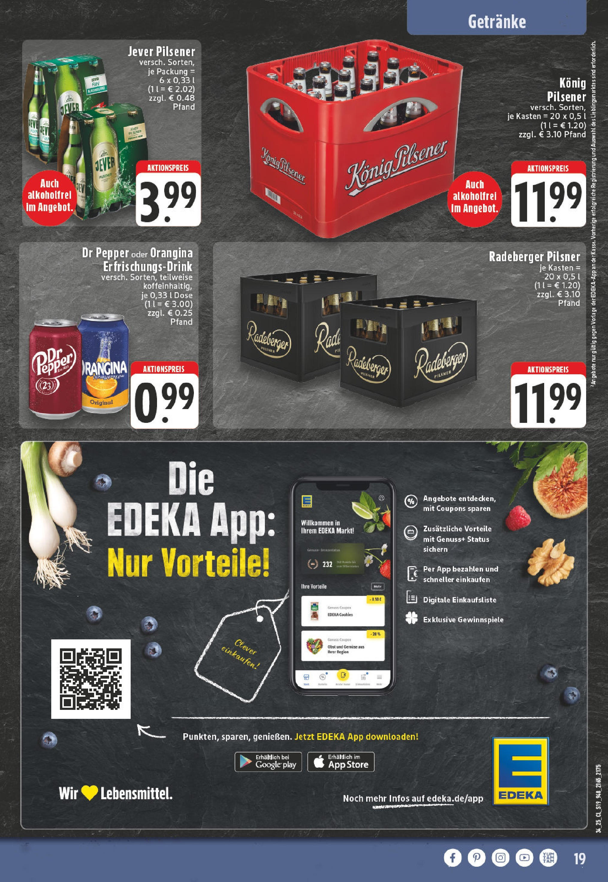 Edeka prospekt Monheim-Baumberg	 (ab 17.08.2025) » Angebote Online | Seite: 19 | Produkte: Konig pilsener, Obst, Jever, Radeberger pilsner