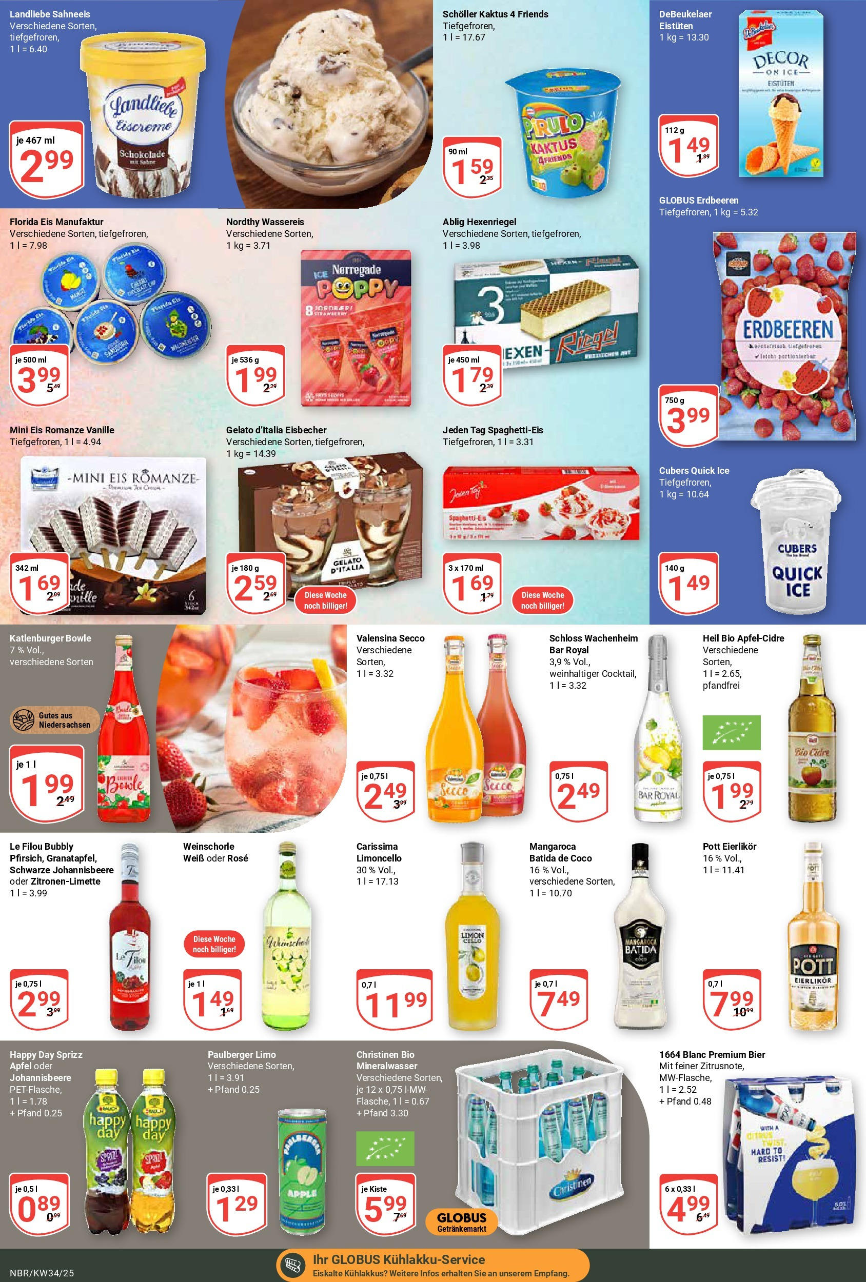 Globus prospekt Neubrandenburg	 (ab 17.08.2025) » Angebote online | Seite: 16 | Produkte: Schokolade, Batida de coco, Mineralwasser, Eis