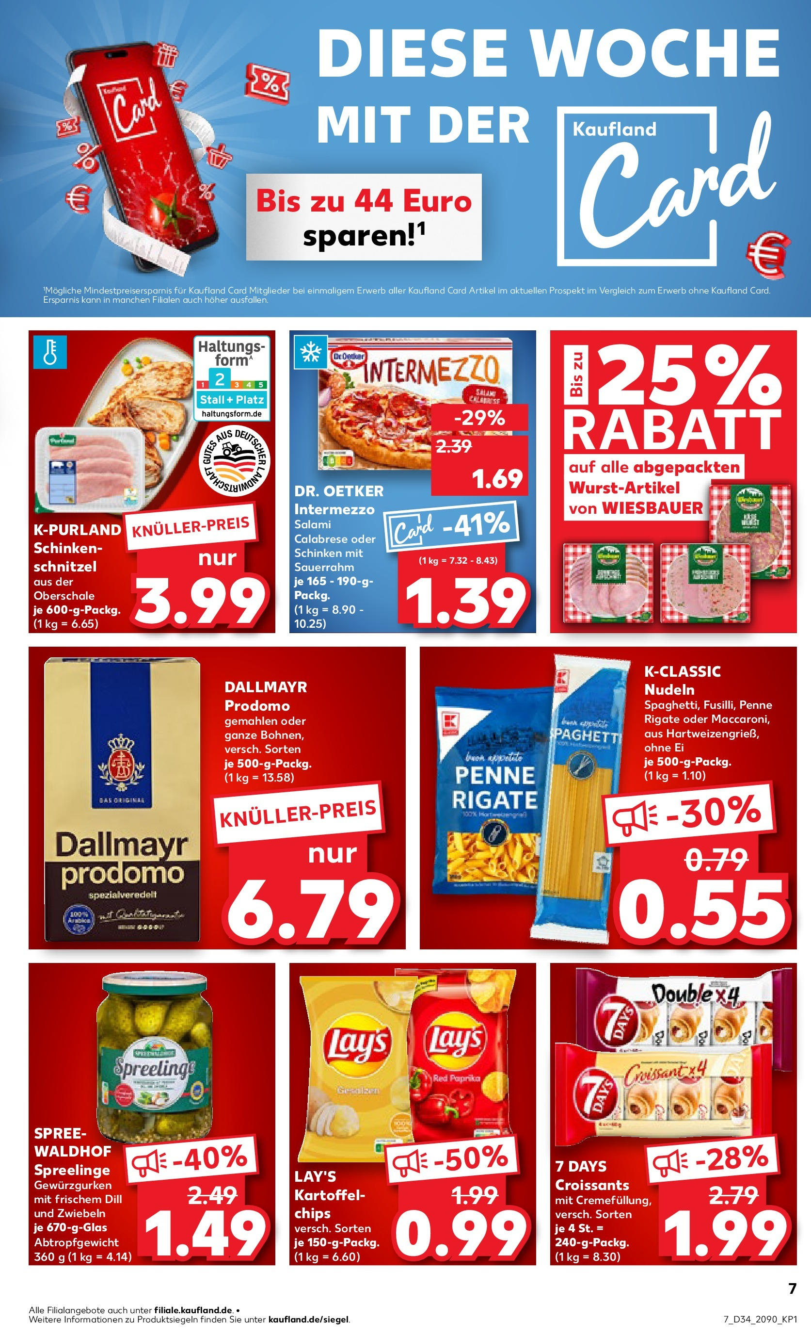 Prospekt Kaufland ab 21.08.2025 » Angebote Online zum Blättern | Seite: 7 | Produkte: Schnitzel, Salami, Schinken, Dallmayr prodomo