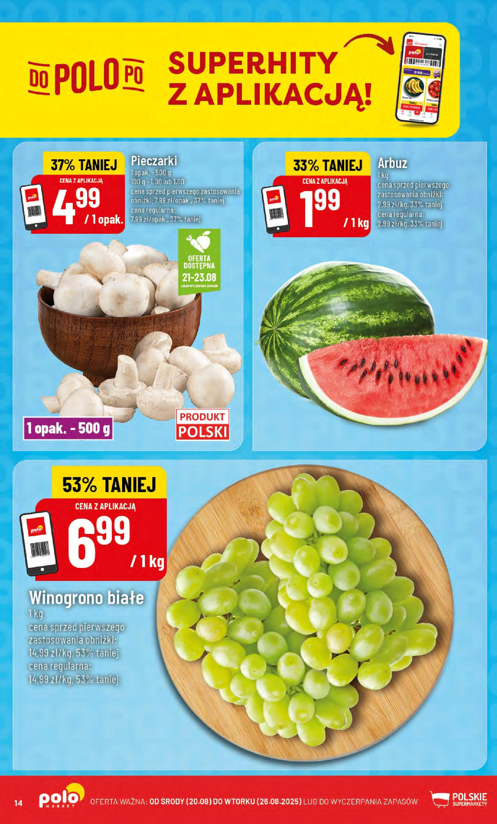 POLOmarket gazetka od jutra (20.08.2025) - Nowa PDF | Strona: 14 | Produkty: Arbuz, Winogrono, Pieczarki