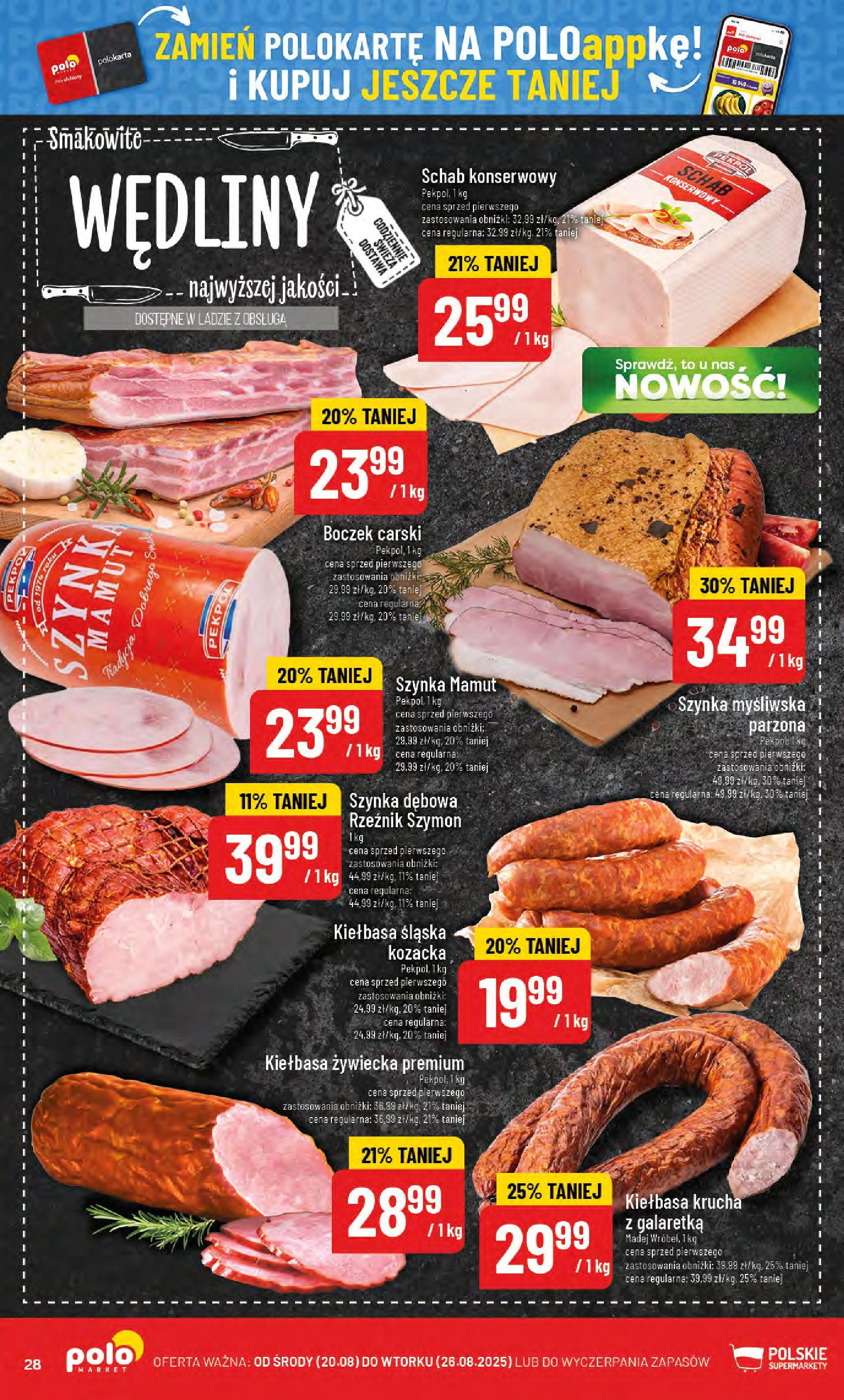 POLOmarket gazetka od jutra (20.08.2025) - Nowa PDF | Strona: 28 | Produkty: Kiełbasa, Myśliwska, Szynka, Boczek