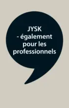 Jysk Offres exceptionnelles - au 01.09.2025