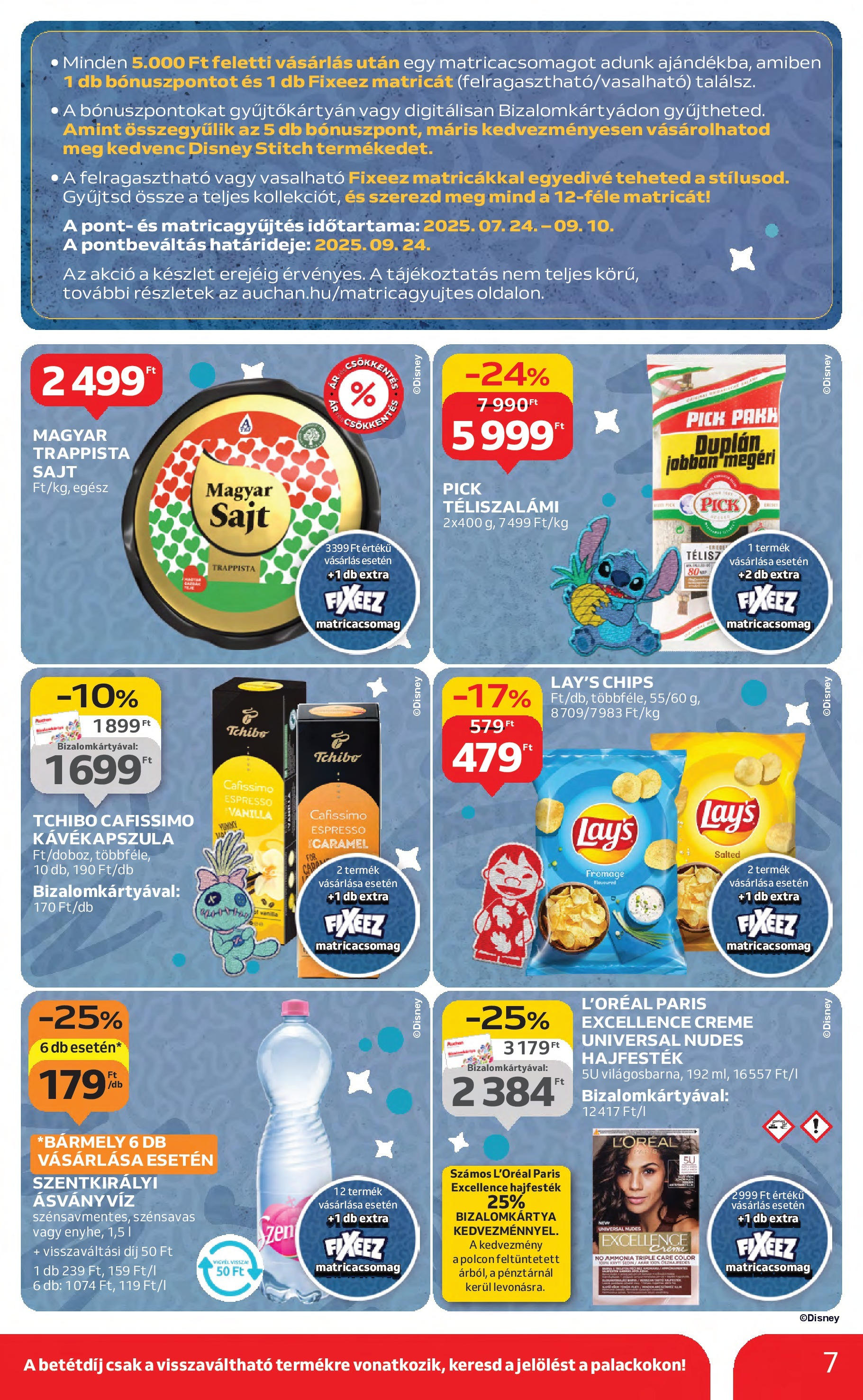 Akciós újság új Auchan - 2025.08.21. -tól/töl ⏳ | Oldal: 7 | Termékek: Chips, Pick, Hajfesték, Ásványvíz Auchan Akciós újság - 2025.08.21. -tól/töl > akció, lapozható szórólap 🛍️ | Oldal: 7 | Termékek: Chips, Pick, Hajfesték, Ásványvíz