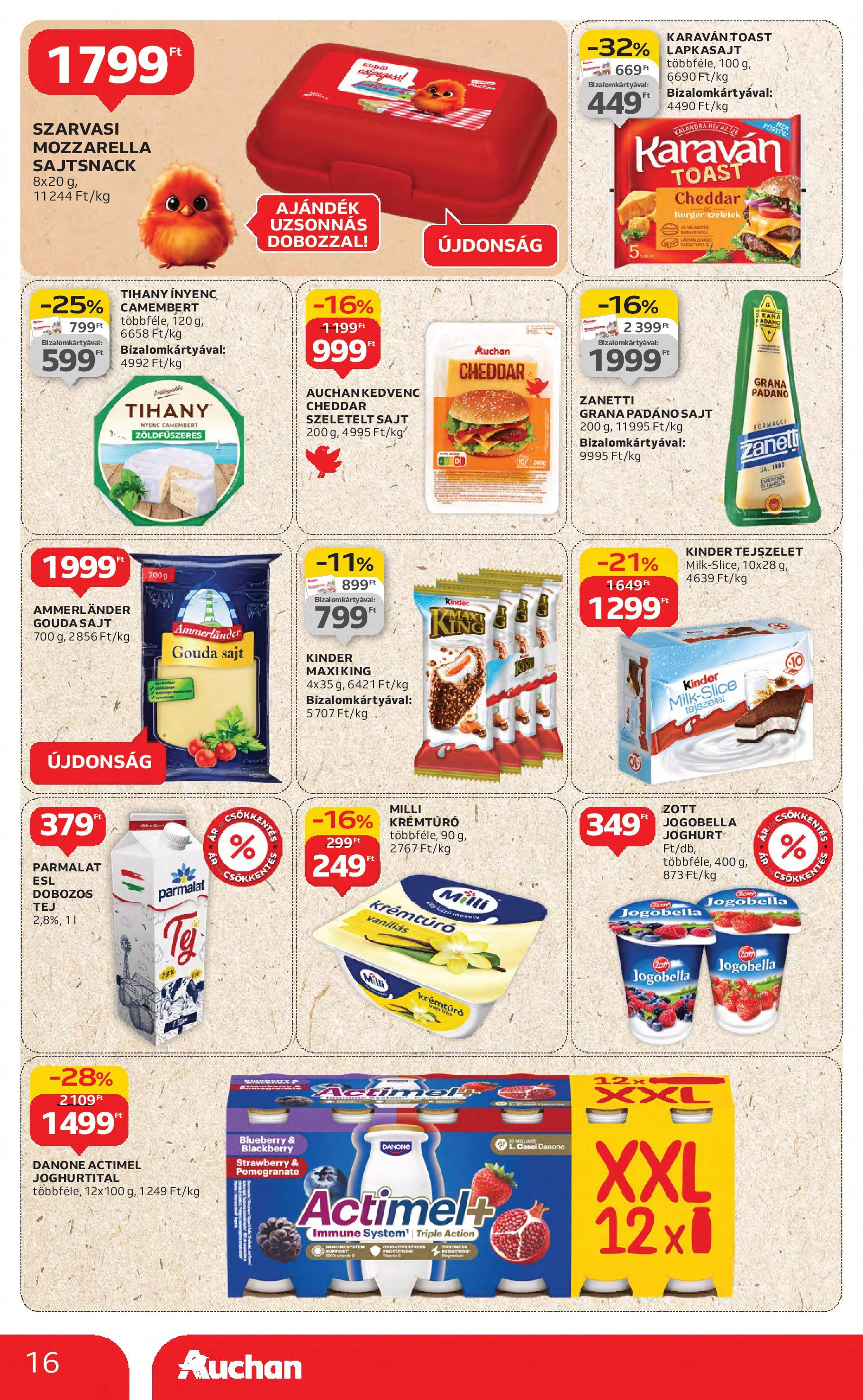 Akciós újság új Auchan - 2025.08.21. -tól/töl ⏳ | Oldal: 16 | Termékek: Mozzarella, Lapkasajt, Actimel, Szeletelt sajt Auchan Akciós újság - 2025.08.21. -tól/töl > akció, lapozható szórólap 🛍️ | Oldal: 16 | Termékek: Mozzarella, Lapkasajt, Actimel, Szeletelt sajt