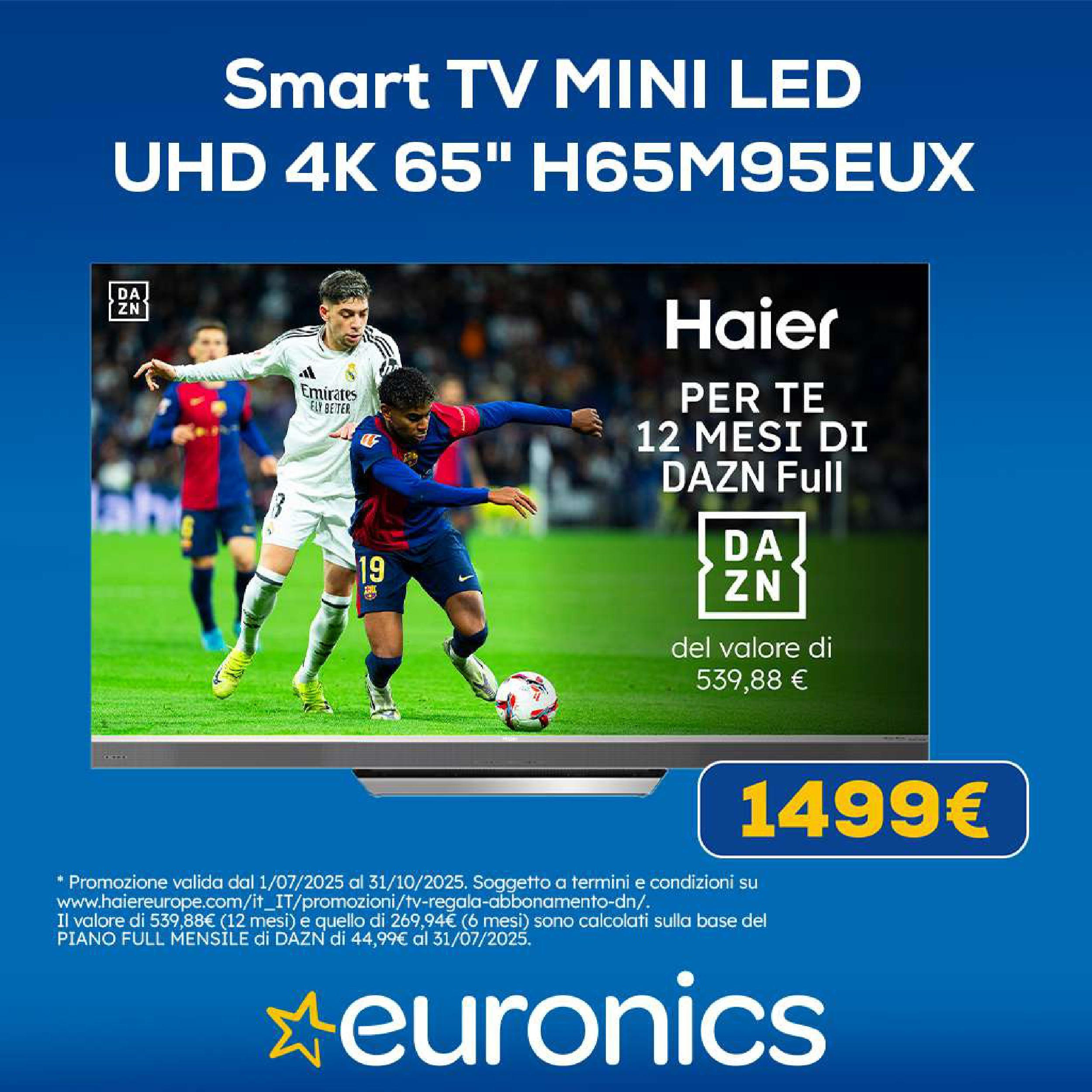 Nuovo Euronics Smart TV Mini LED catalogo dal 20/08/2025 > offerte anteprima 🛍️ | Pagina: 4 | Prodotti: Tè, smart TV, TV