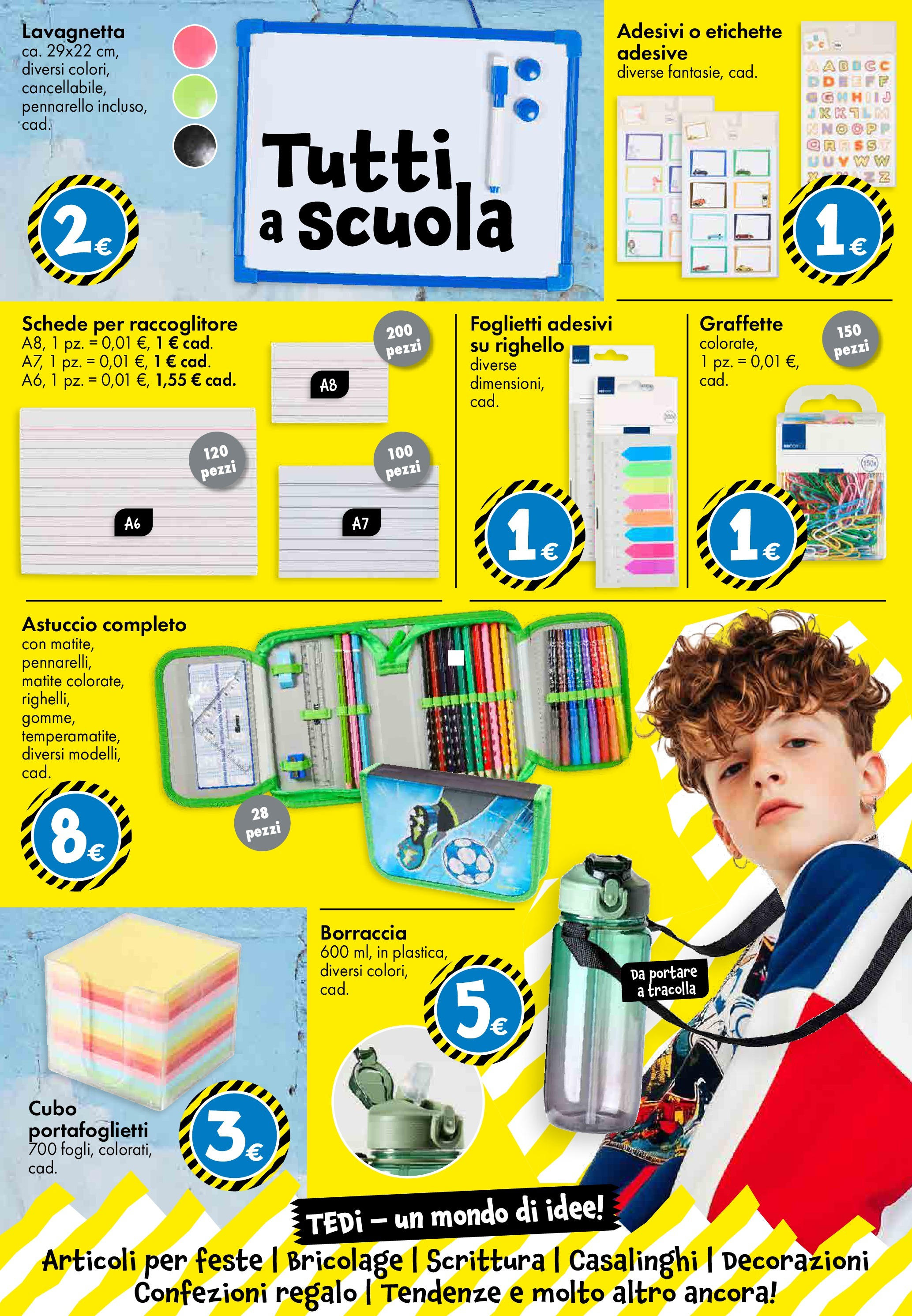Nuovo TEDi - TEDi volantino fino al 30.08.2025 dal 20/08/2025 > offerte anteprima 🛍️ | Pagina: 14 | Prodotti: Astuccio, Borraccia, Decorazioni