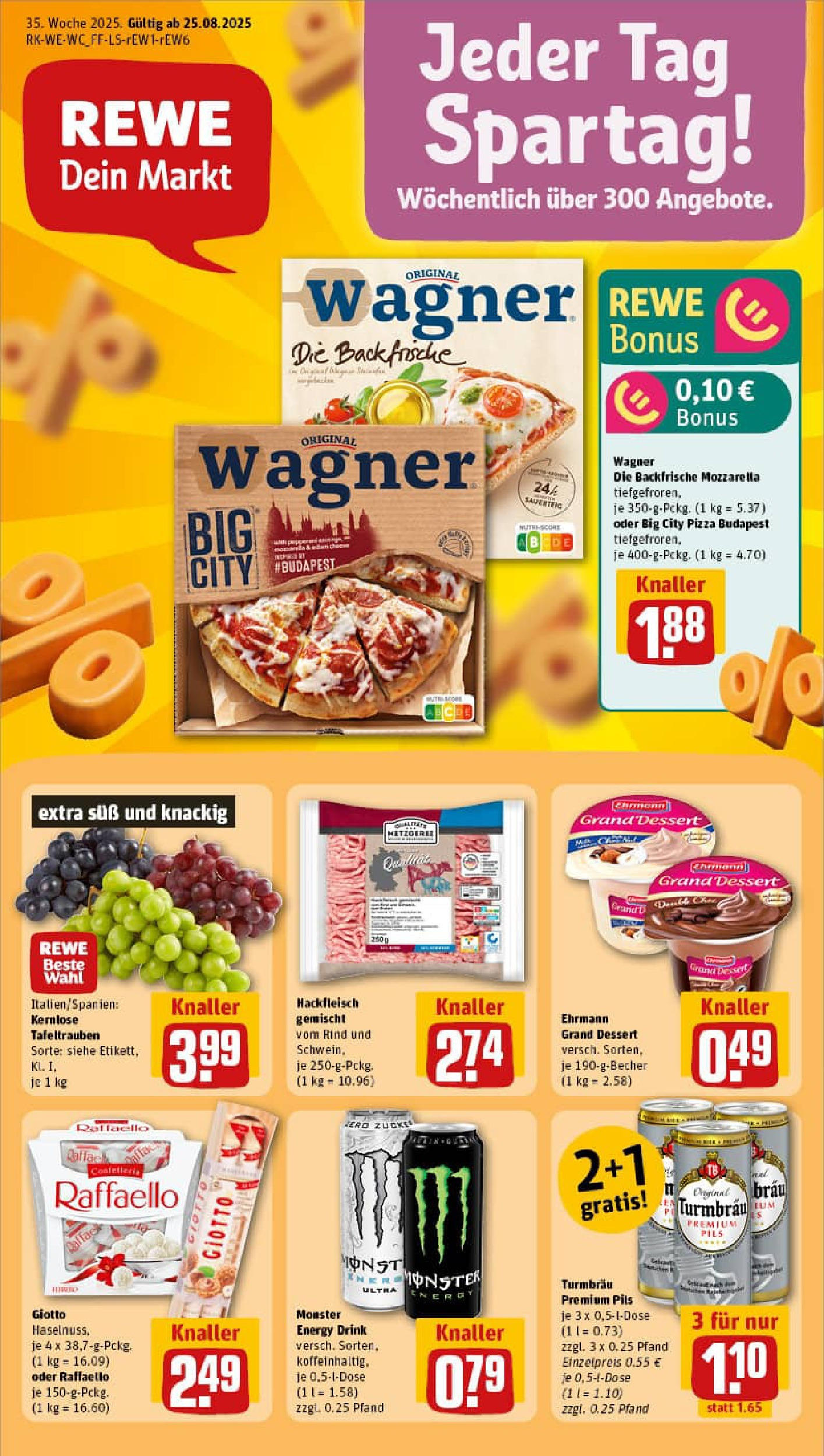 REWE Prospekt ab 24.08.2025 zum Blättern » Angebote | Seite: 1 | Produkte: Raffaello, Mozzarella, Pils, Pizza REWE Prospekt ab 24.08.2025 zum Blättern » Angebote | Seite: 1 | Produkte: Raffaello, Mozzarella, Pils, Pizza