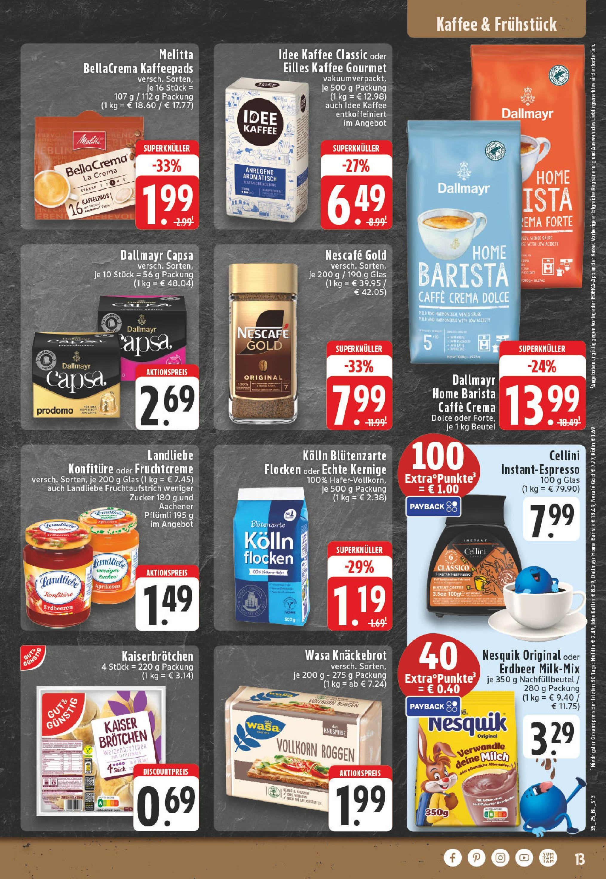 Edeka prospekt Iserlohn (ab 24.08.2025) » Angebote Online | Seite: 13 | Produkte: Nescafe, Kolln, Nescafe gold, Flocken Edeka prospekt Iserlohn (ab 24.08.2025) » Angebote Online | Seite: 13 | Produkte: Nescafe, Kolln, Nescafe gold, Flocken