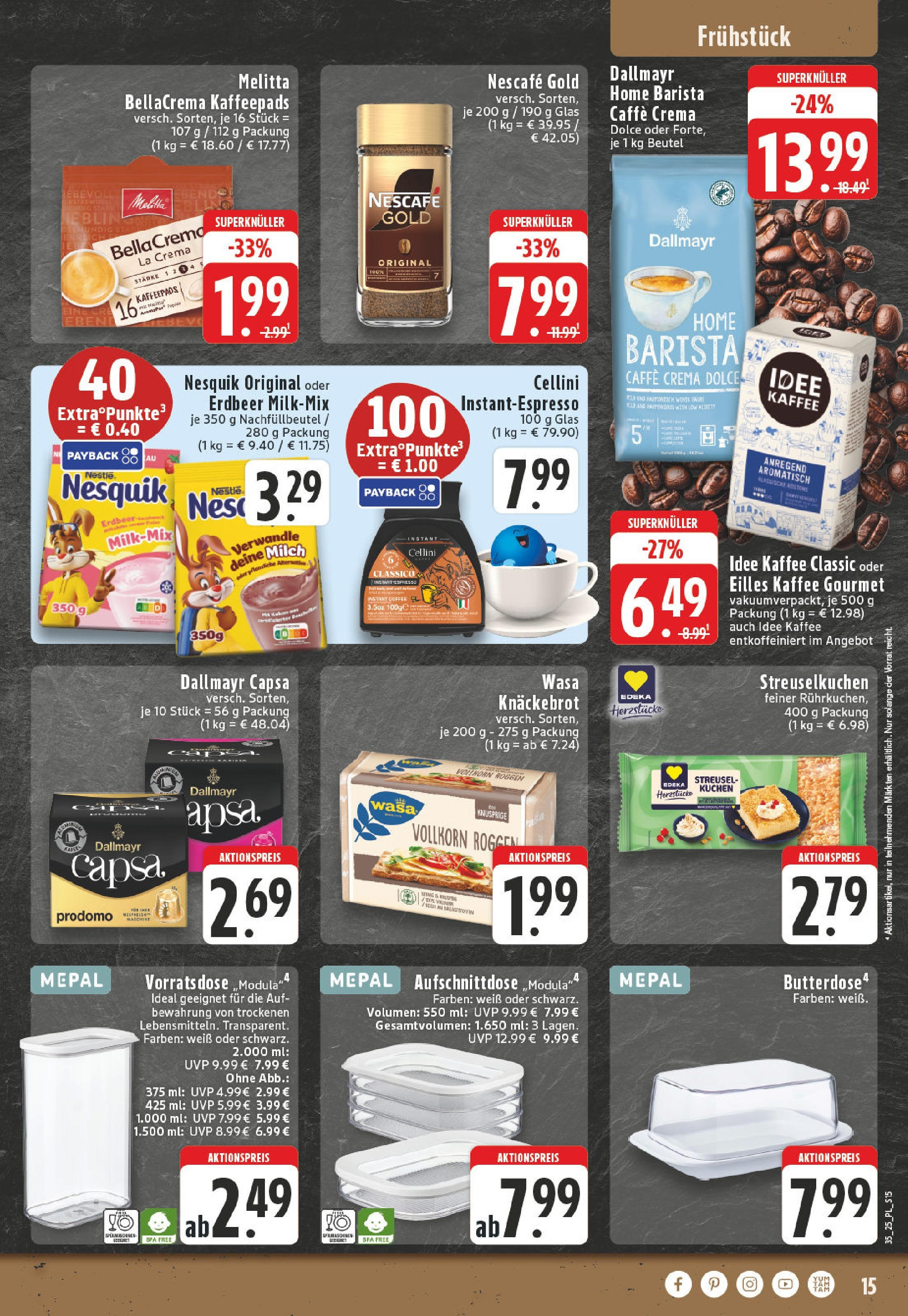 Edeka prospekt Castrop-Rauxel (ab 24.08.2025) » Angebote Online | Seite: 15 | Produkte: Nescafe, Idee kaffee, Butter, Wasa knackebrot Edeka prospekt Castrop-Rauxel (ab 24.08.2025) » Angebote Online | Seite: 15 | Produkte: Nescafe, Idee kaffee, Butter, Wasa knackebrot