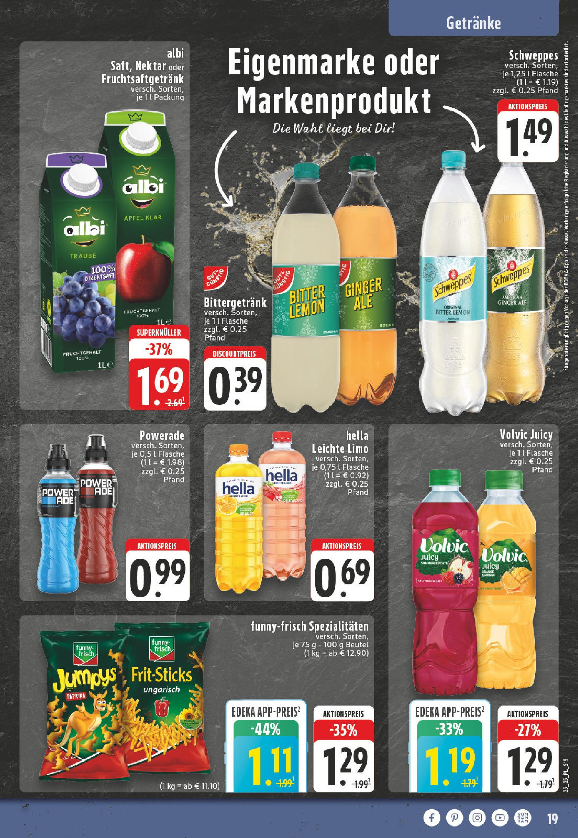 Edeka prospekt Castrop-Rauxel (ab 24.08.2025) » Angebote Online | Seite: 19 | Produkte: Schweppes, Powerade, Chips, Volvic Edeka prospekt Castrop-Rauxel (ab 24.08.2025) » Angebote Online | Seite: 19 | Produkte: Schweppes, Powerade, Chips, Volvic