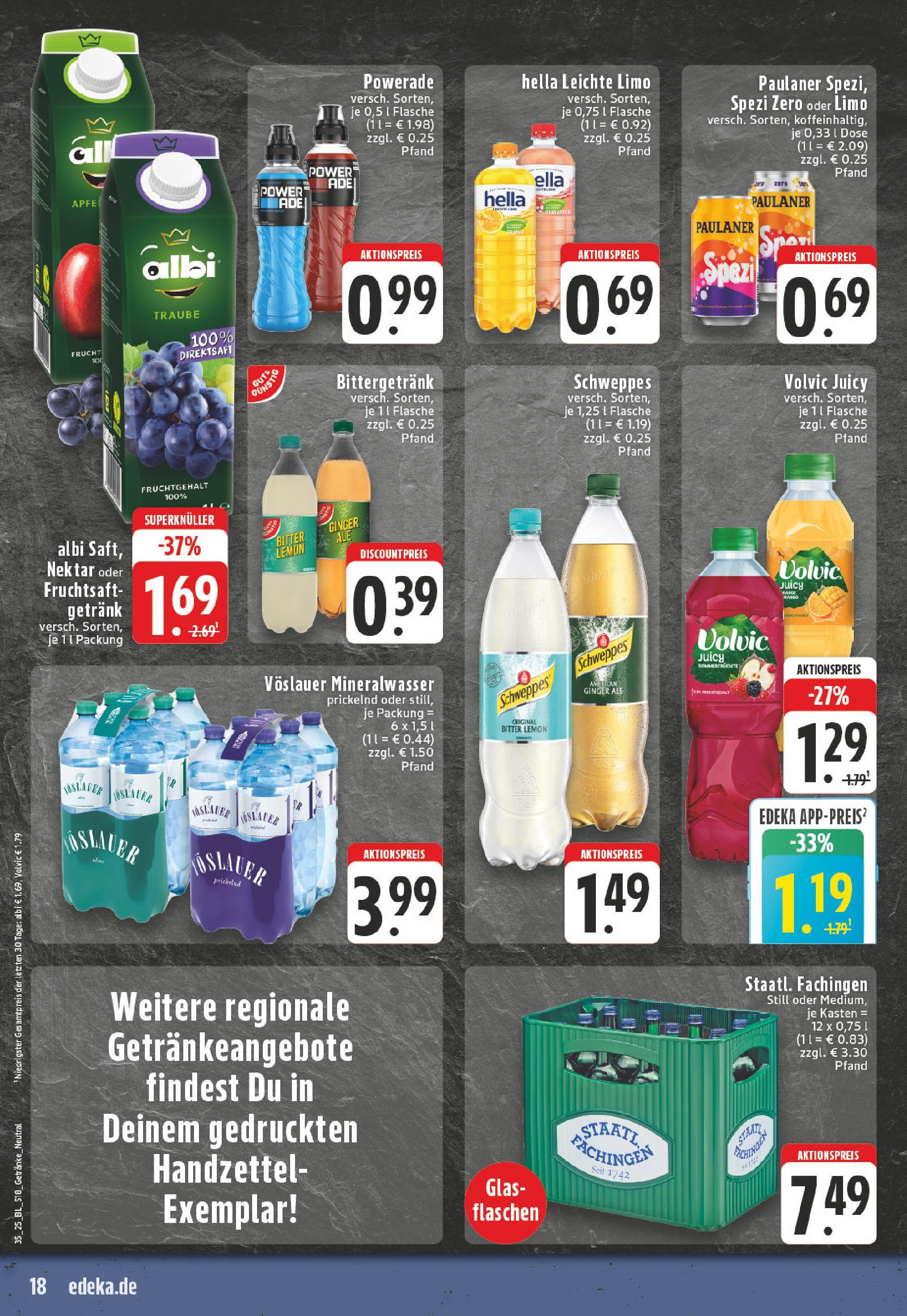 Edeka prospekt Winterberg-Zueschen (ab 24.08.2025) » Angebote Online | Seite: 18 | Produkte: Schweppes, Volvic, Fruchtsaft, Paulaner Edeka prospekt Winterberg-Zueschen (ab 24.08.2025) » Angebote Online | Seite: 18 | Produkte: Schweppes, Volvic, Fruchtsaft, Paulaner
