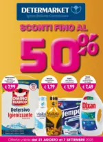 Determarket Offerte valide dal 21 AGOSTO al 7 SETTEMBRE 2025 - al 07.09.2025